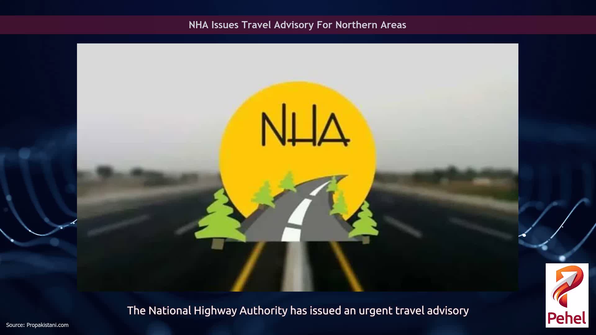 NHA Issues Travel Advisory For Northern Areas