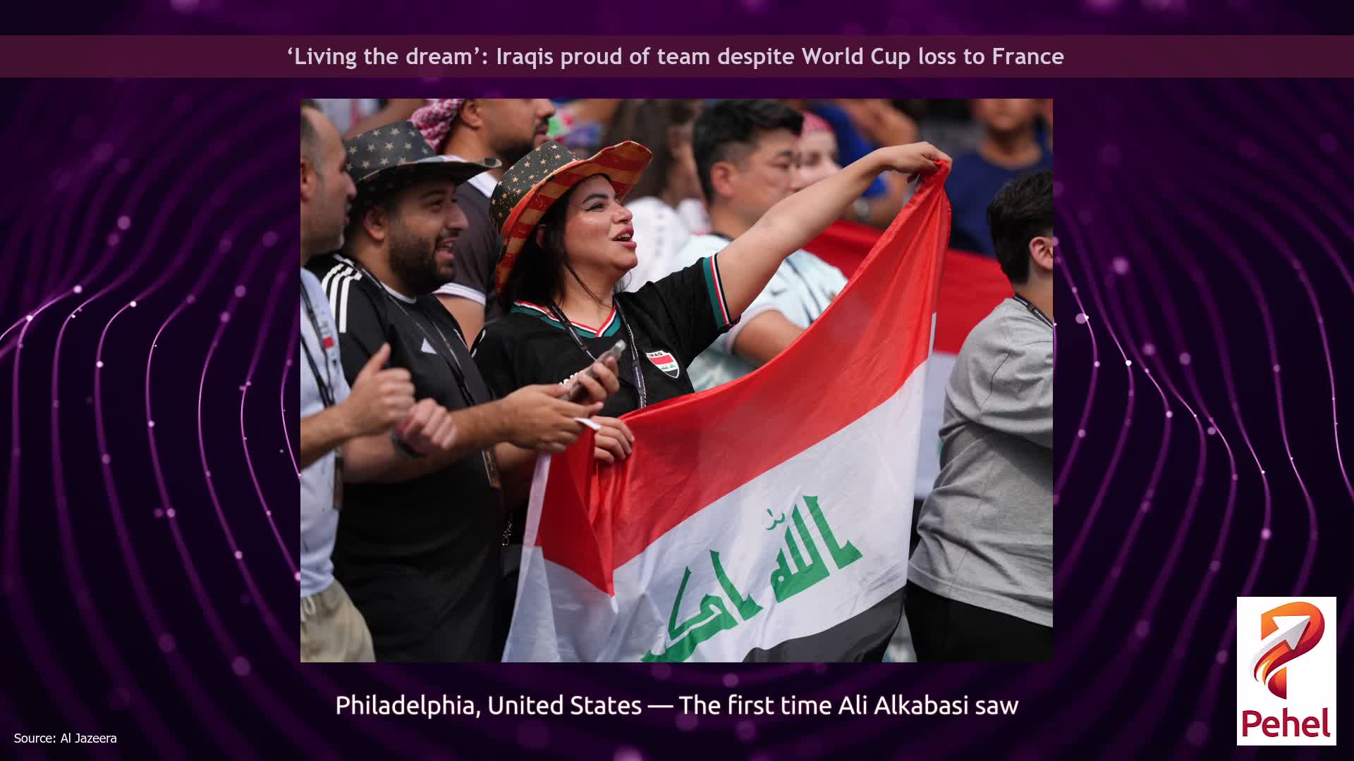 ‘Living the dream’: Iraqis proud of team despite World Cup loss to France