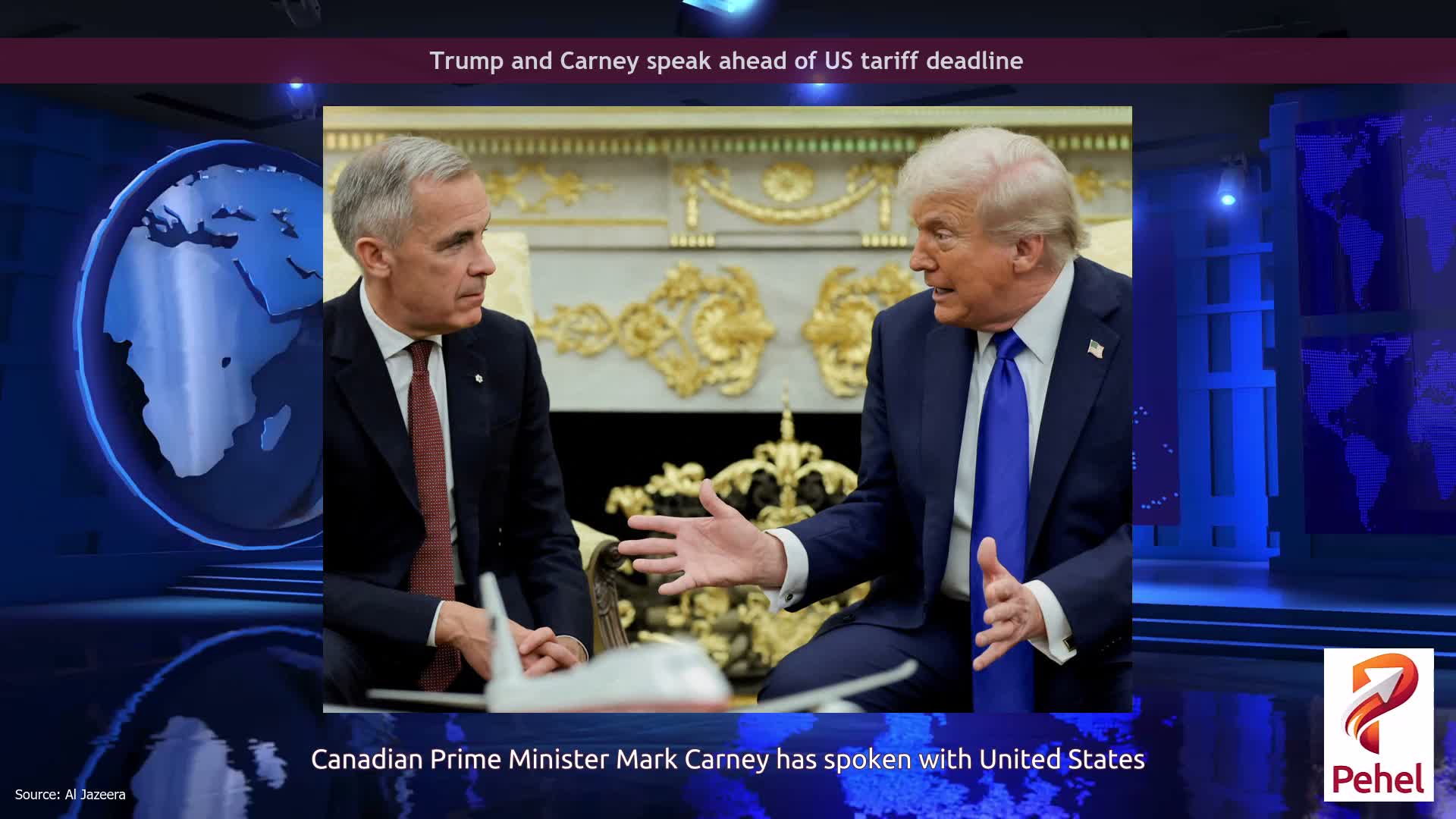 Trump and Carney speak ahead of US tariff deadline