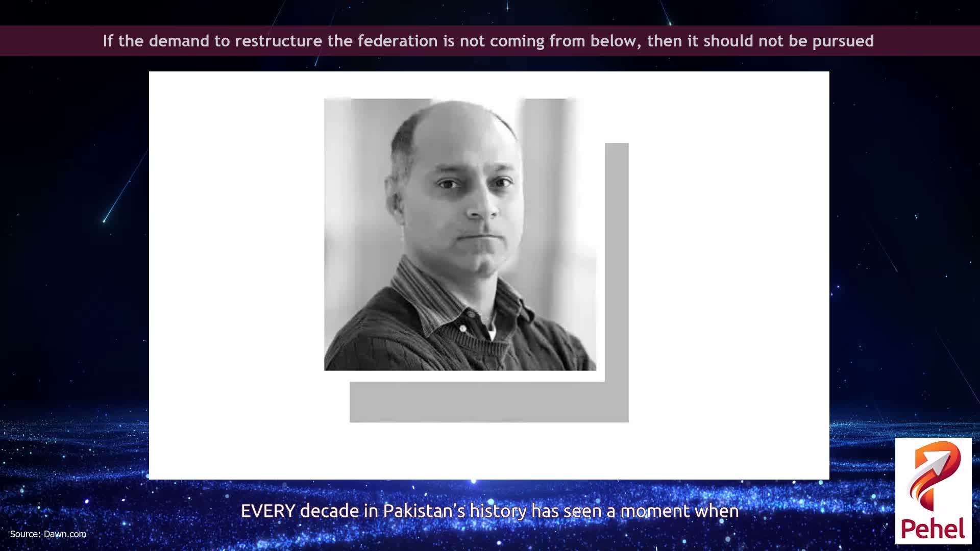 If the demand to restructure the federation is not coming from below, then it should not be pursued