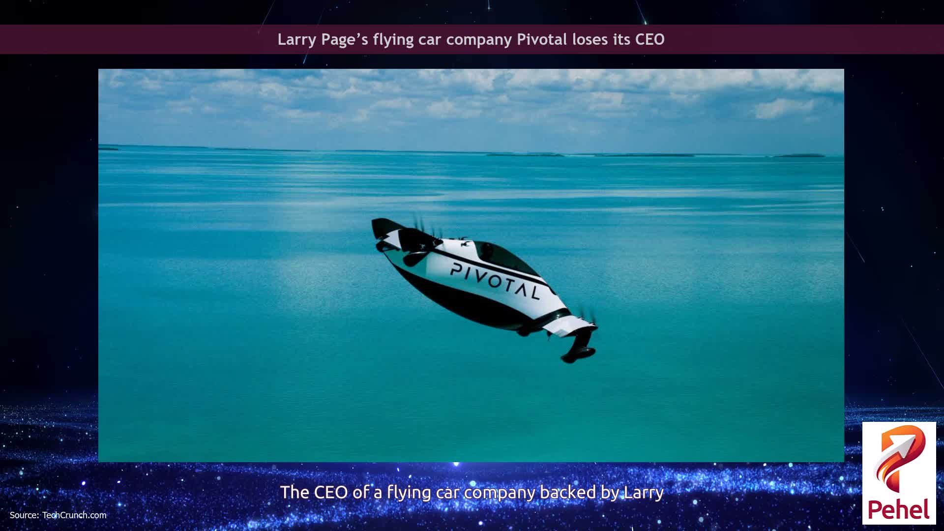 Larry Page’s flying car company Pivotal loses its CEO