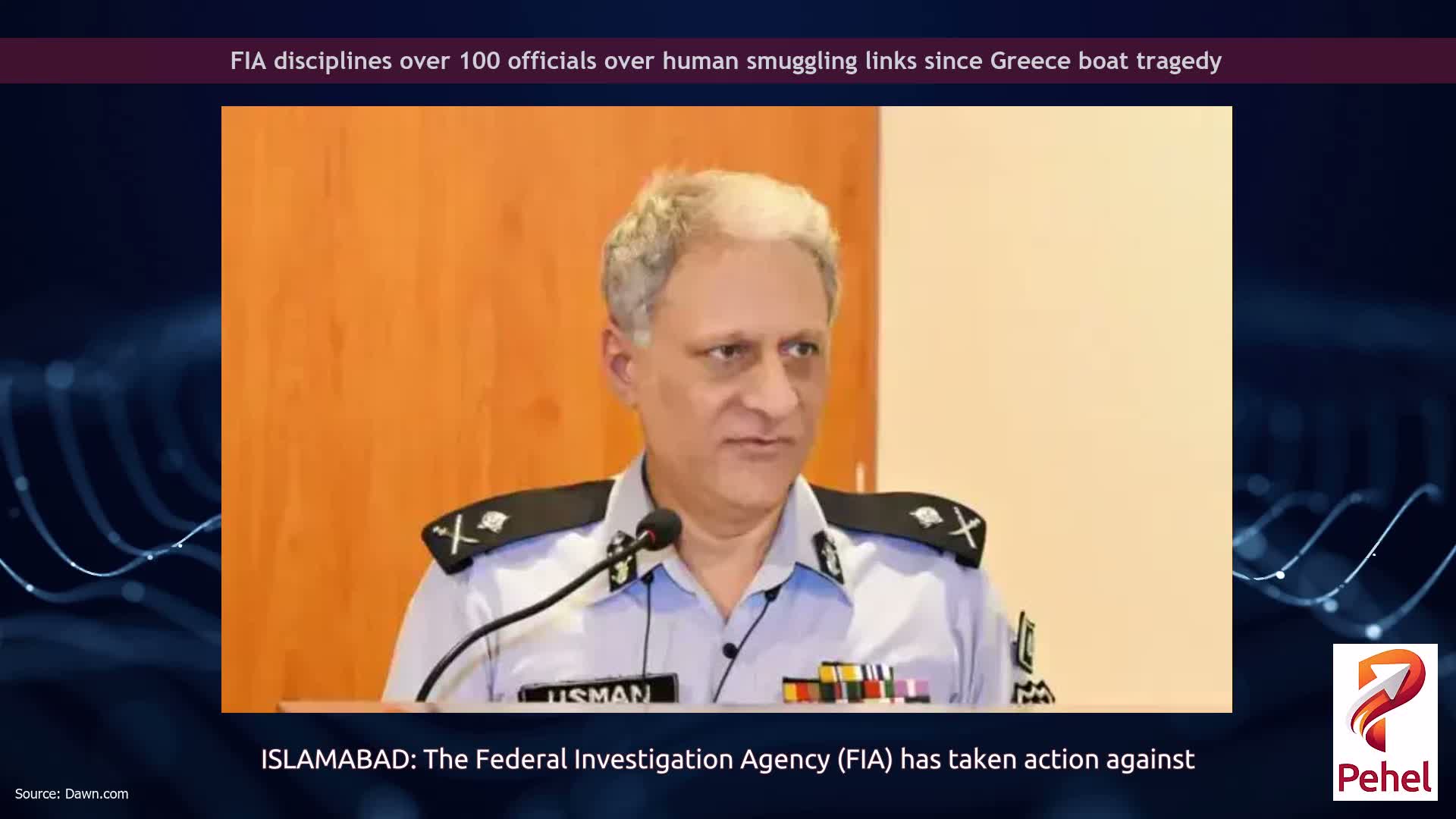 FIA disciplines over 100 officials over human smuggling links since Greece boat tragedy