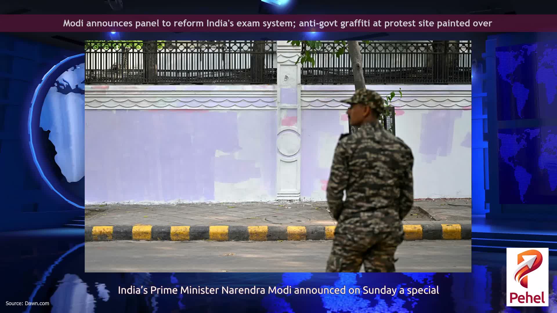 Modi announces panel to reform India's exam system; anti-govt graffiti at protest site painted over