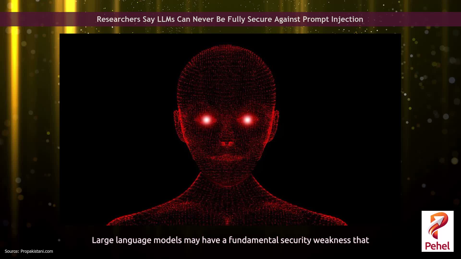 Researchers Say LLMs Can Never Be Fully Secure Against Prompt Injection