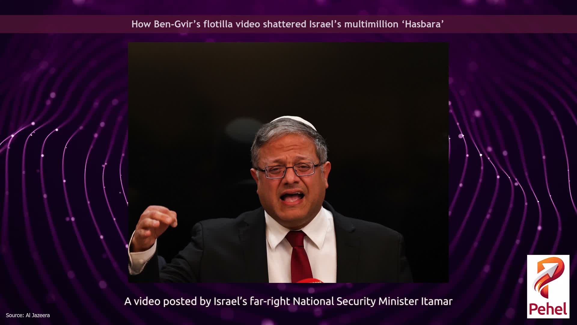 How Ben-Gvir’s flotilla video shattered Israel’s multimillion ‘Hasbara’