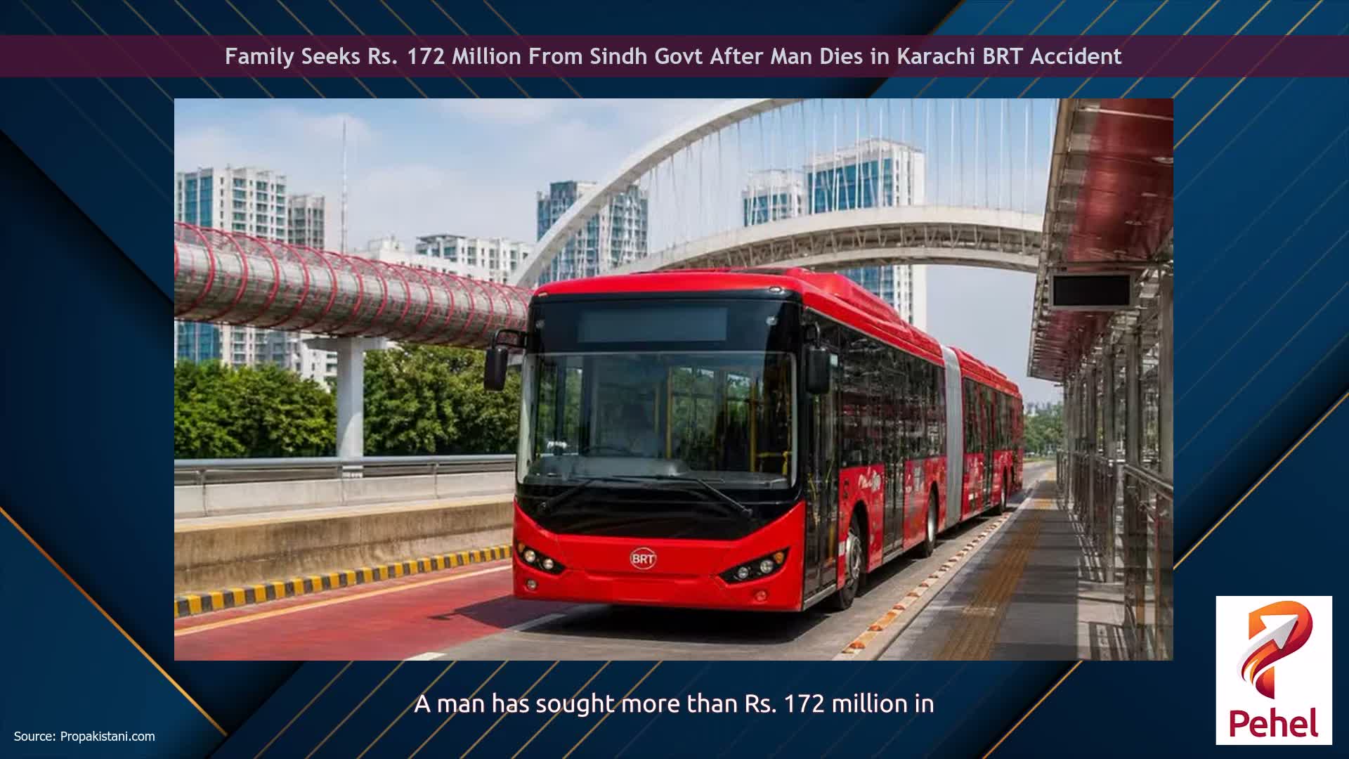 Family Seeks Rs. 172 Million From Sindh Govt After Man Dies in Karachi BRT Accident