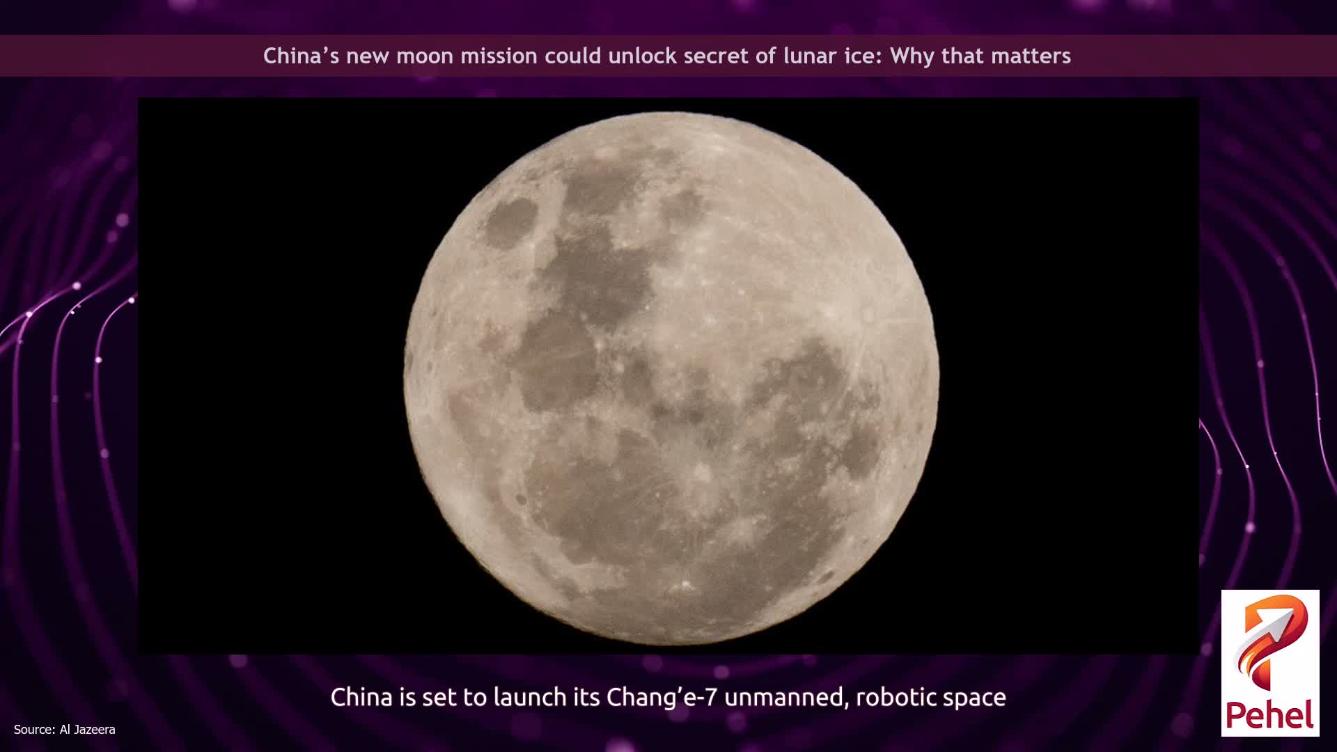 China’s new moon mission could unlock secret of lunar ice: Why that matters