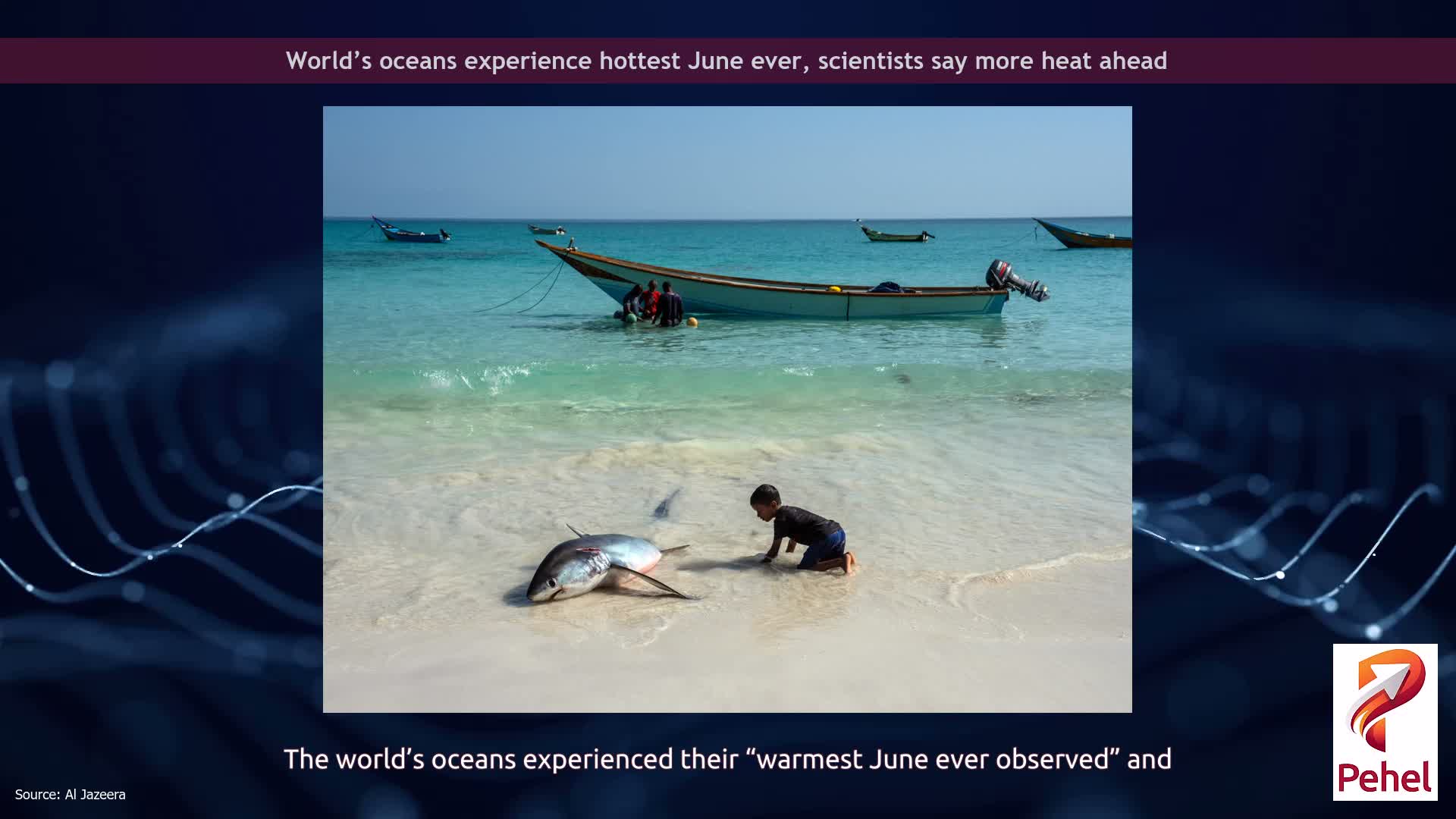 World’s oceans experience hottest June ever, scientists say more heat ahead