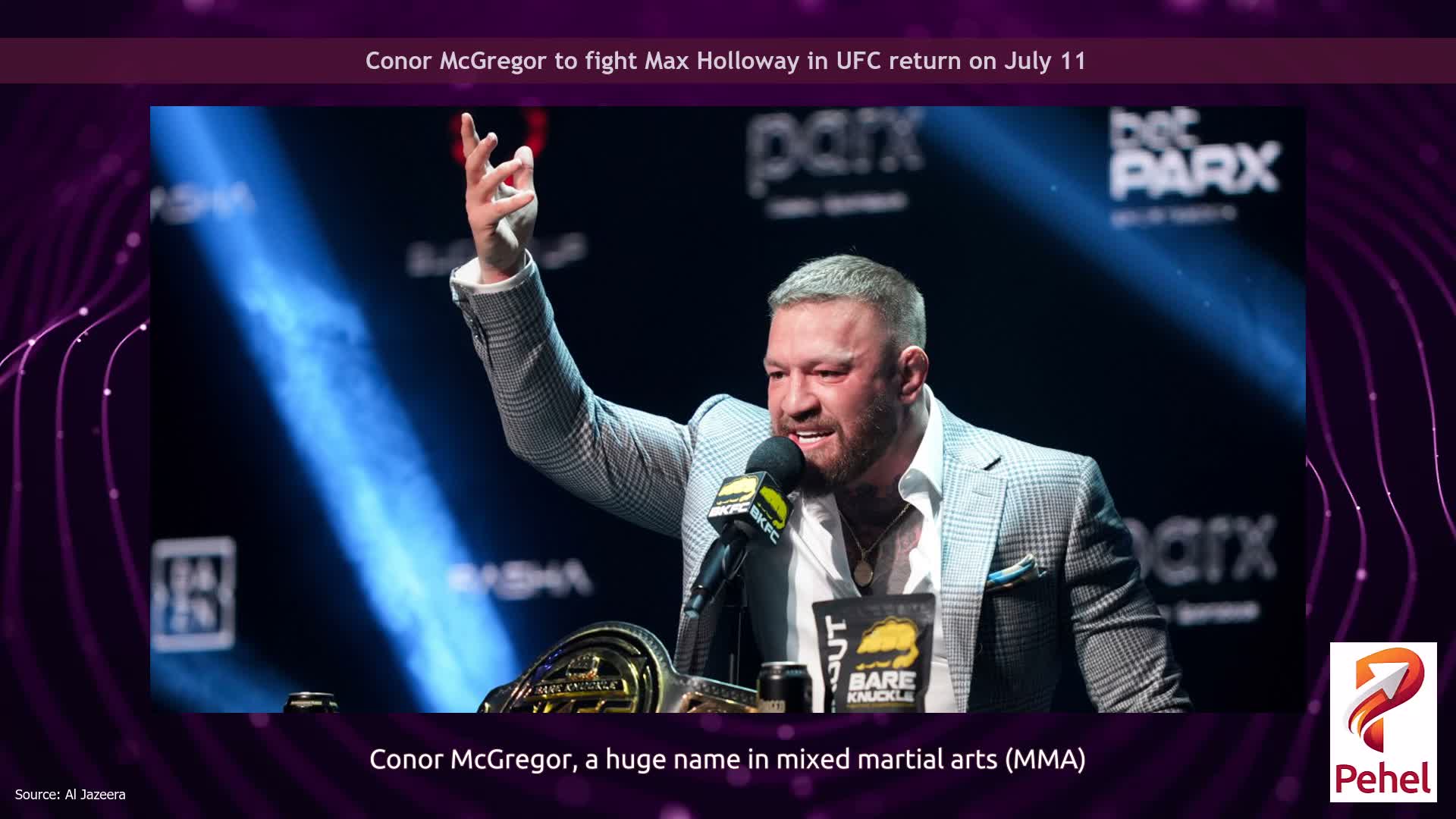 Conor McGregor to fight Max Holloway in UFC return on July 11