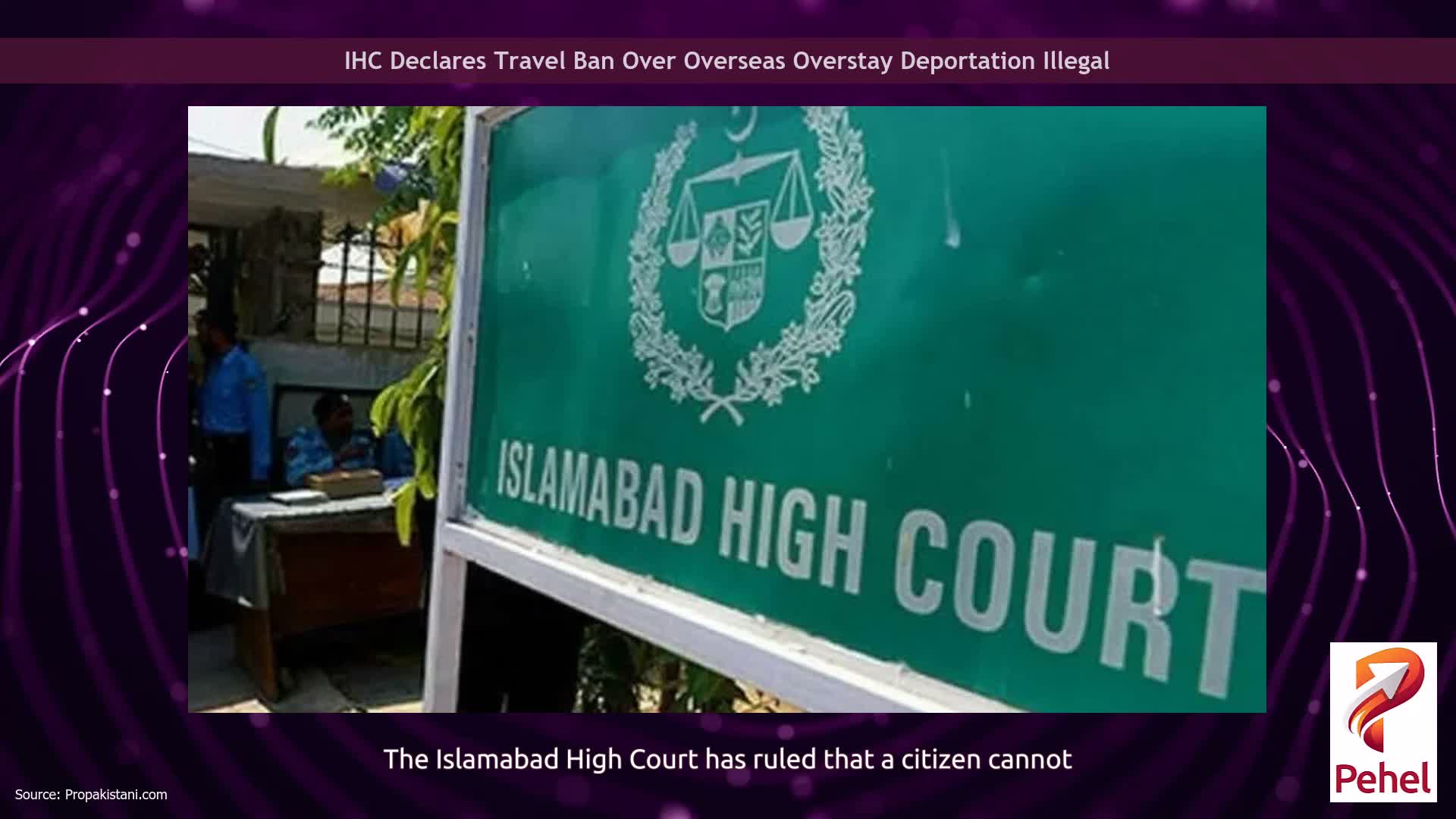 IHC Declares Travel Ban Over Overseas Overstay Deportation Illegal