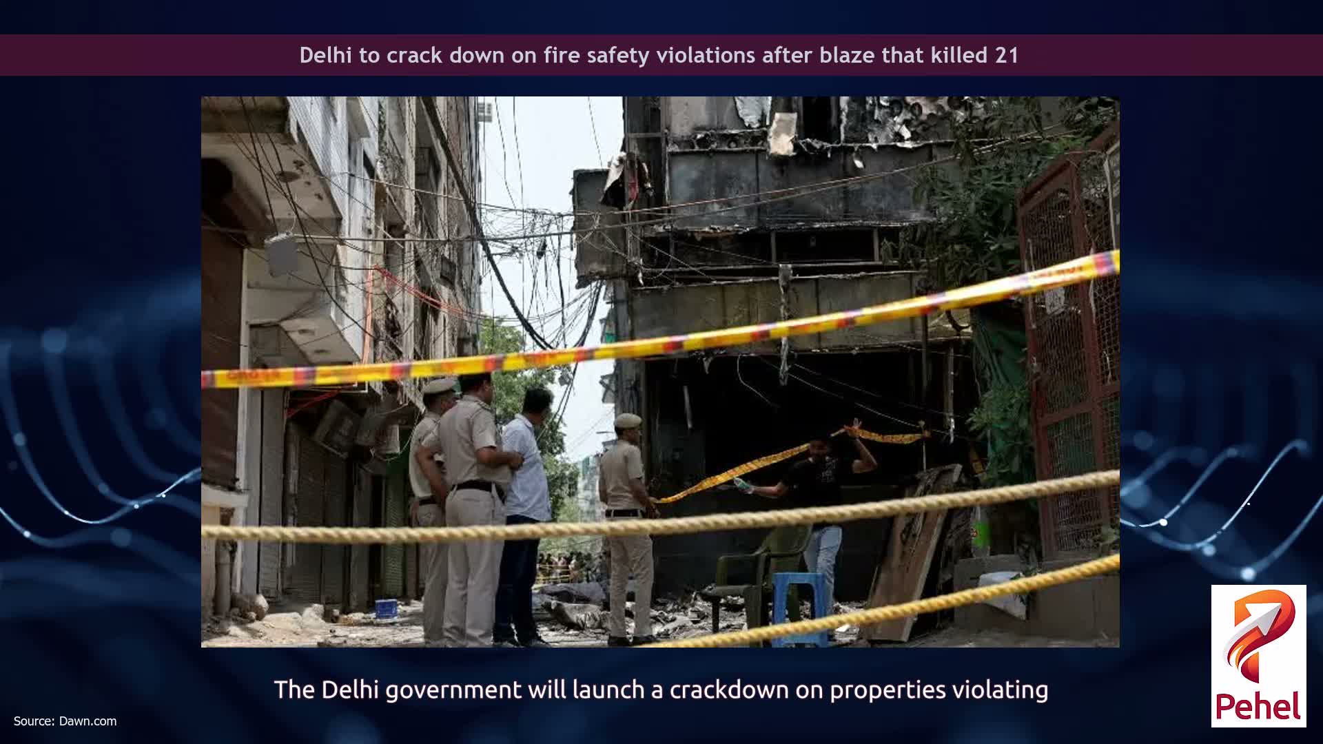 Delhi to crack down on fire safety violations after blaze that killed 21