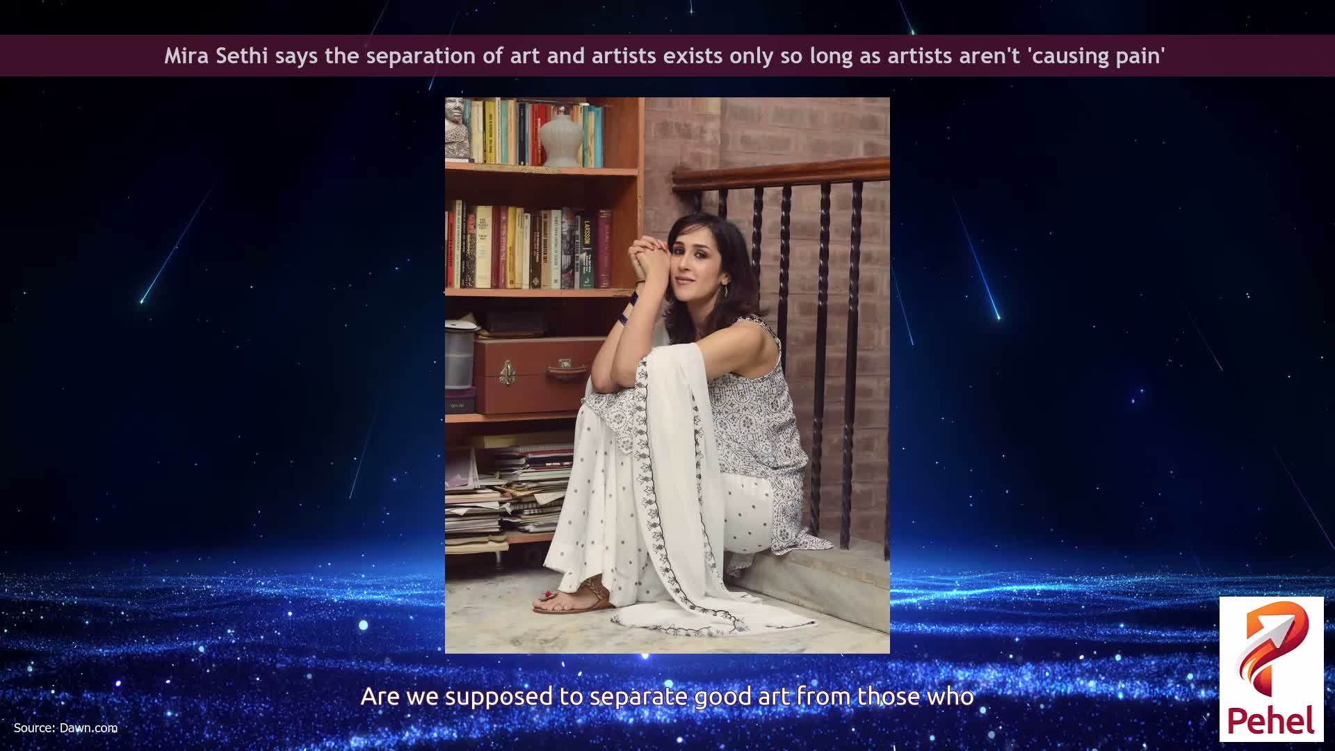 Mira Sethi says the separation of art and artists exists only so long as artists aren't 'causing pain'