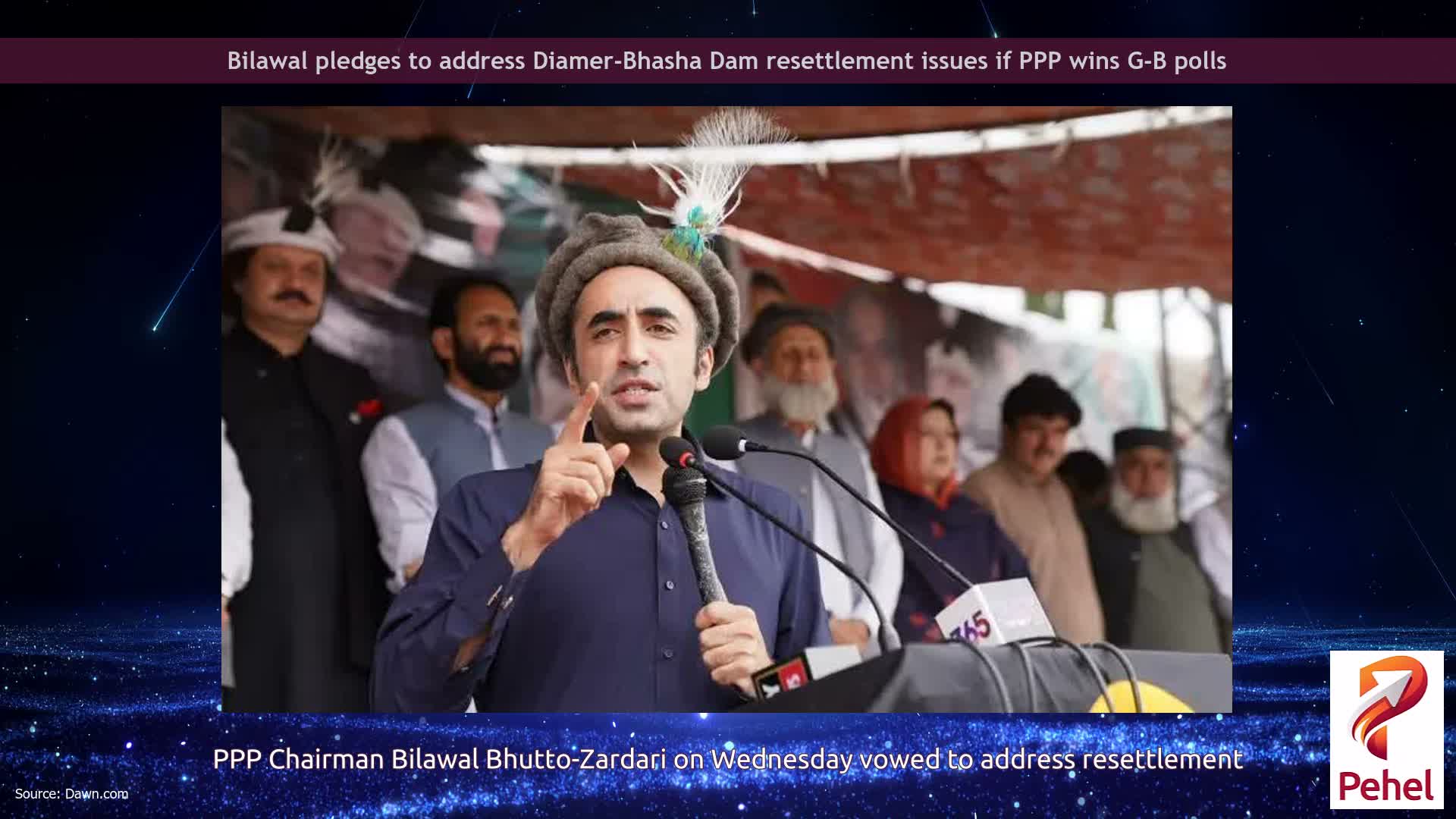 Bilawal pledges to address Diamer-Bhasha Dam resettlement issues if PPP wins G-B polls