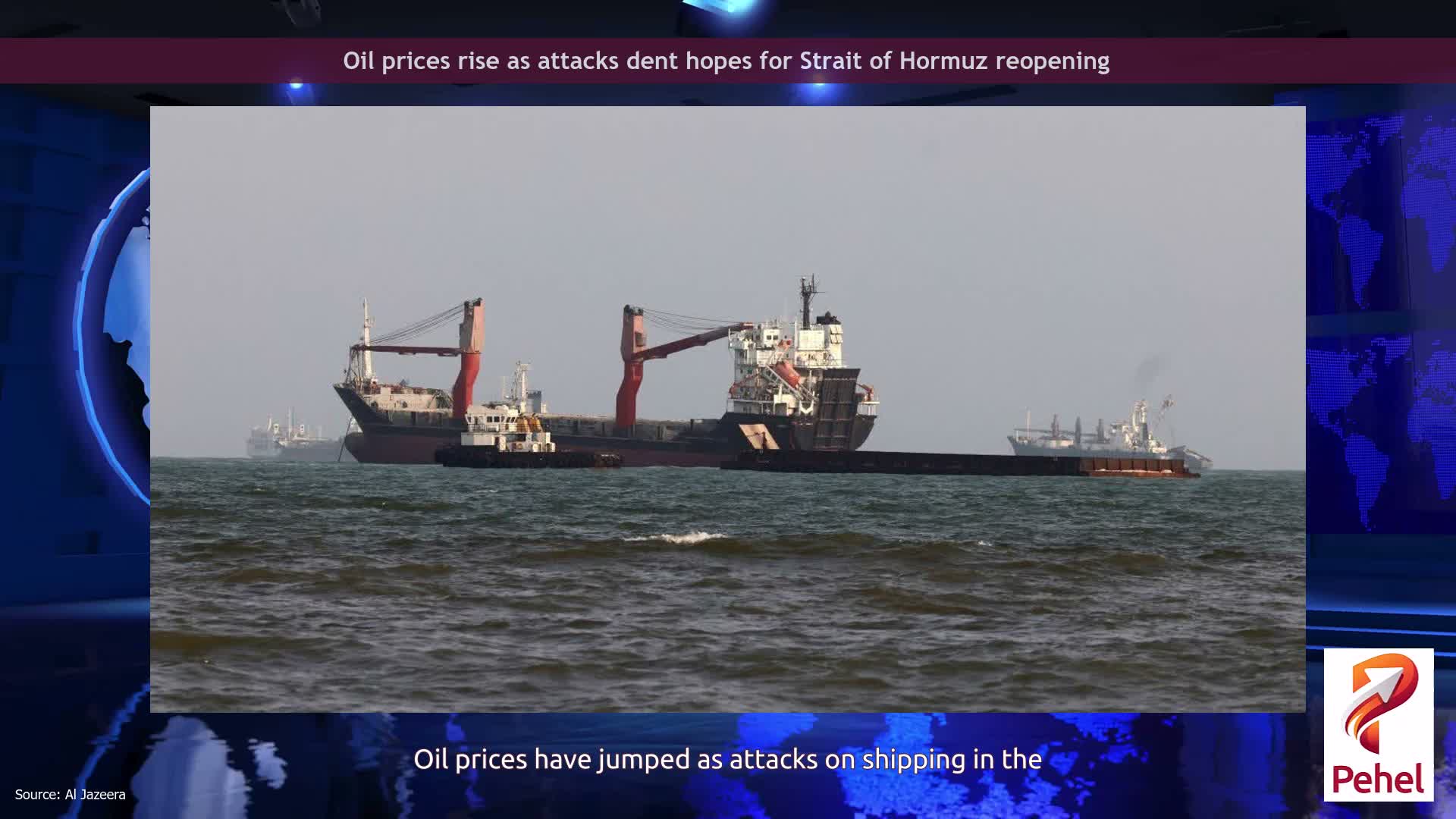 Oil prices rise as attacks dent hopes for Strait of Hormuz reopening