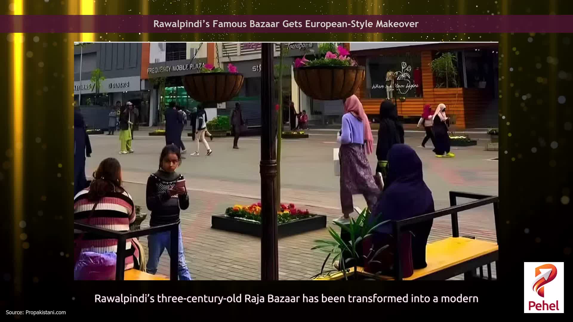 Rawalpindi’s Famous Bazaar Gets European-Style Makeover
