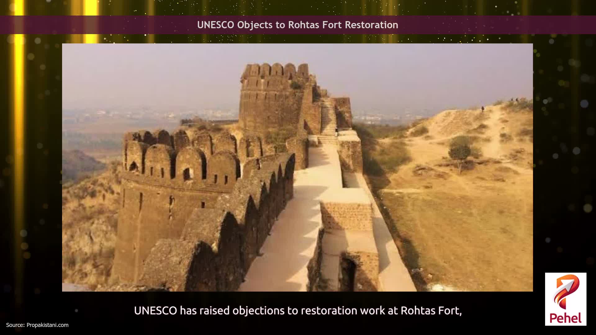 UNESCO Objects to Rohtas Fort Restoration