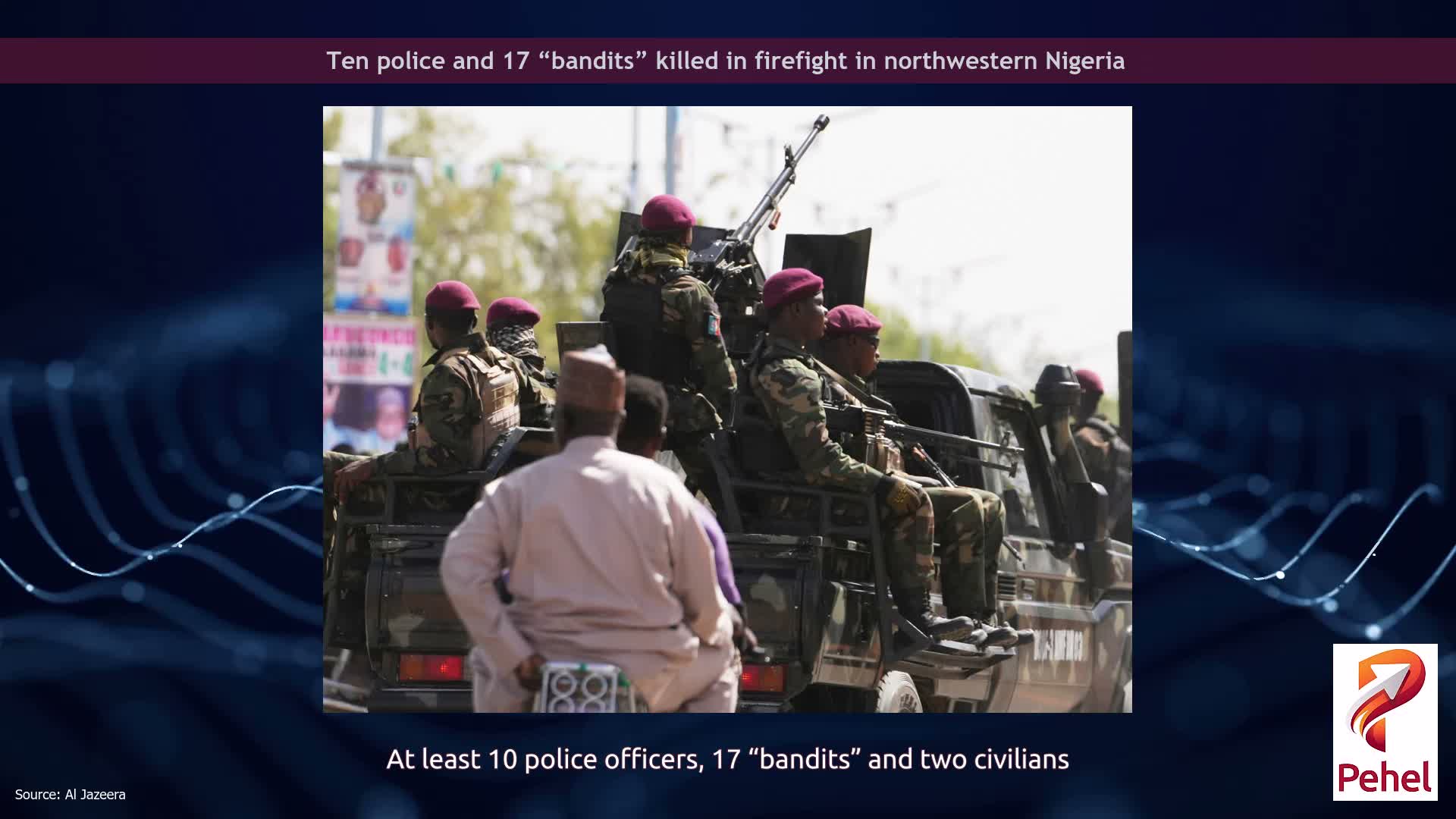 Ten police and 17 “bandits” killed in firefight in northwestern Nigeria