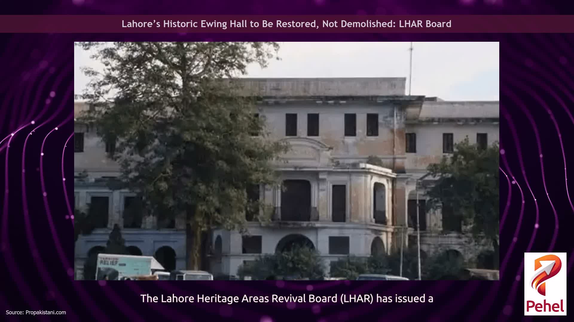 Lahore’s Historic Ewing Hall to Be Restored, Not Demolished: LHAR Board