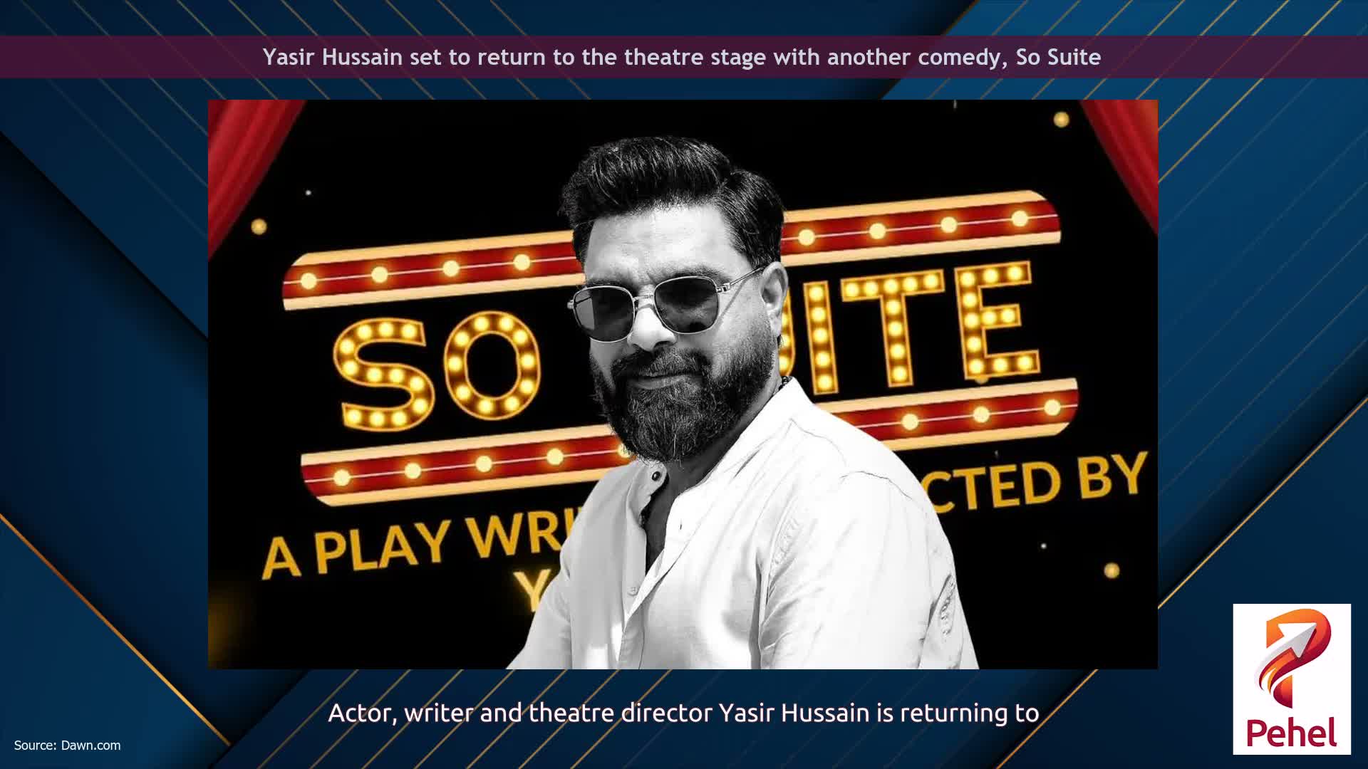 Yasir Hussain set to return to the theatre stage with another comedy, So Suite