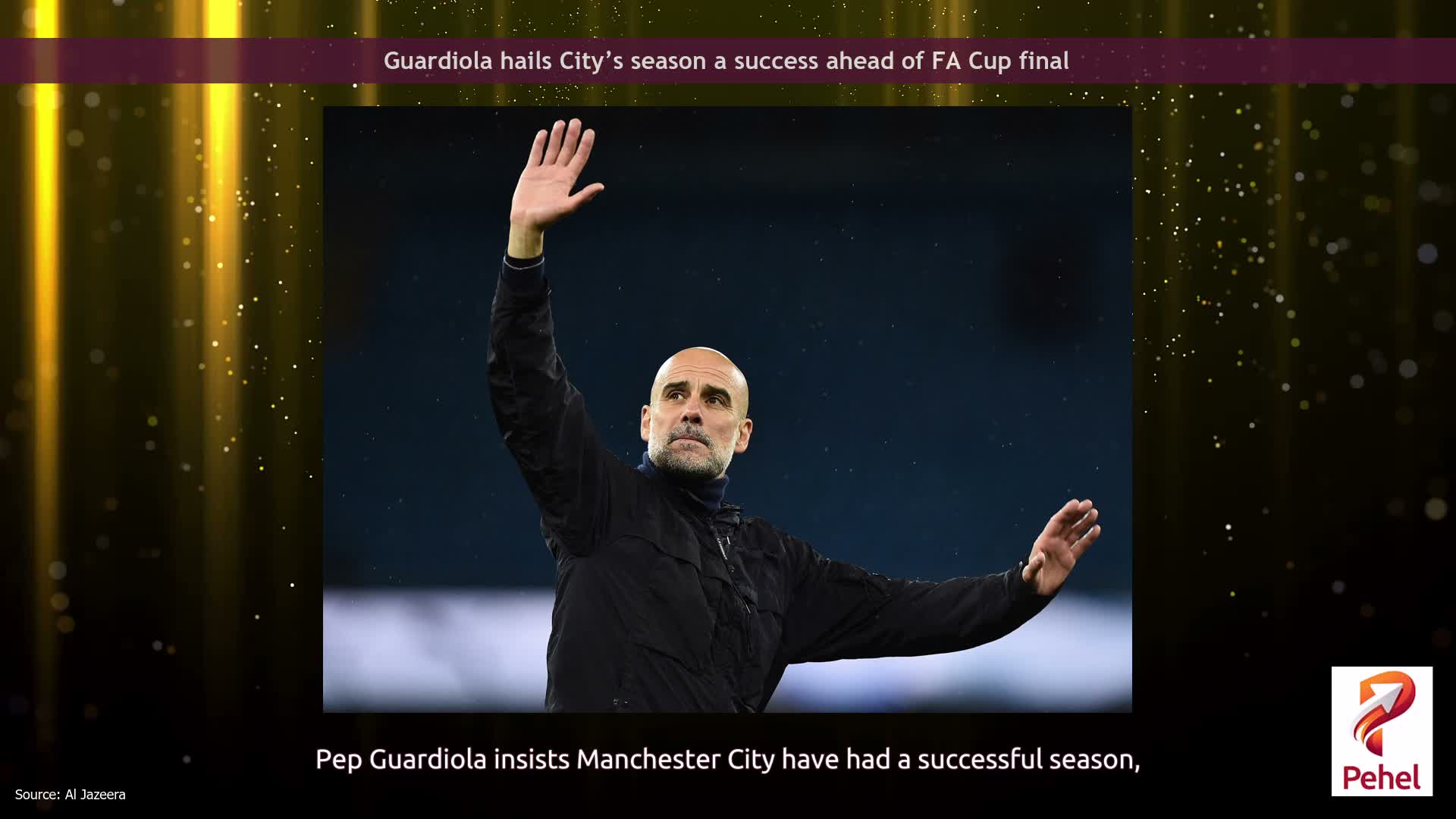 Guardiola hails City’s season a success ahead of FA Cup final