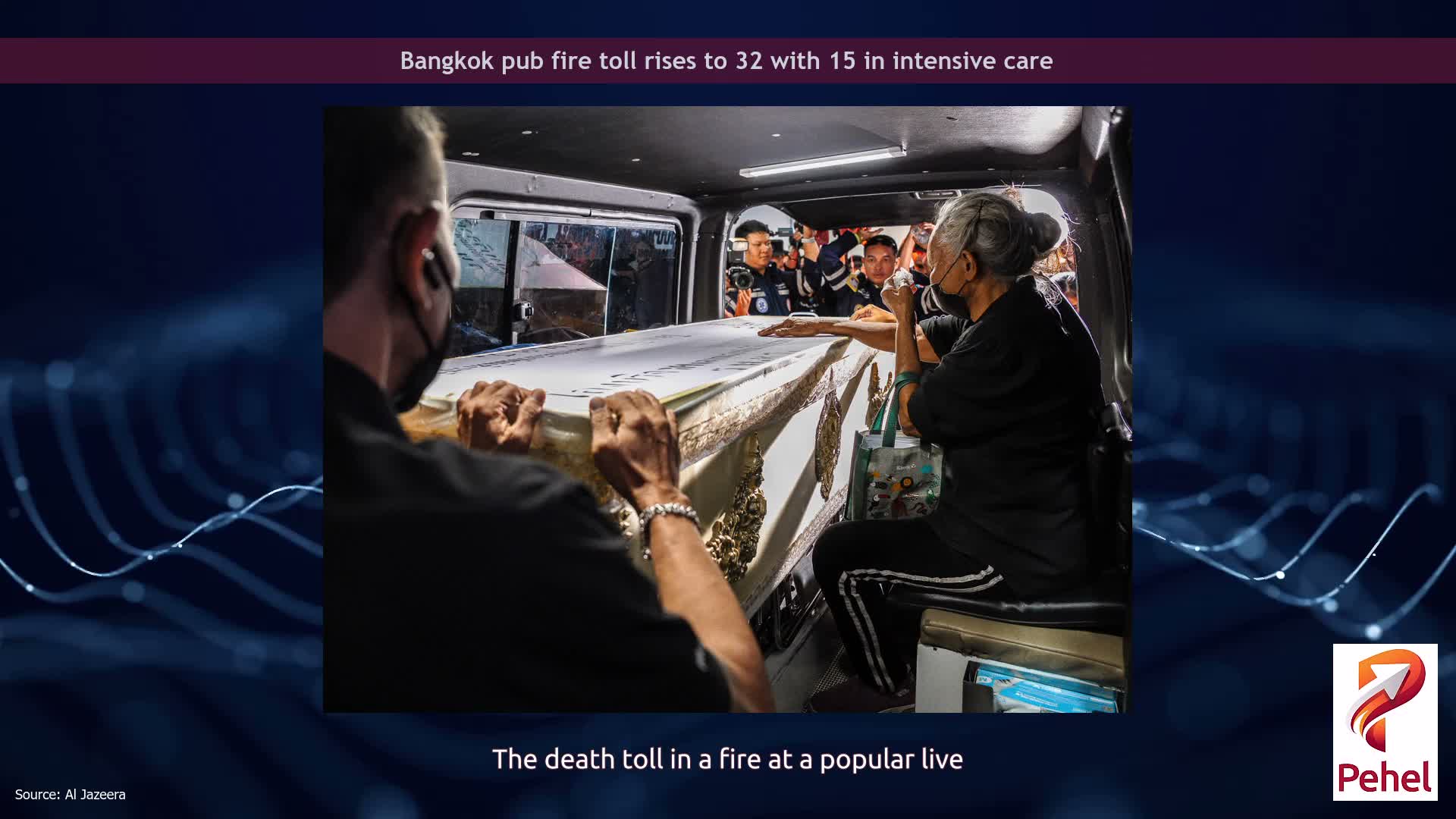 Bangkok pub fire toll rises to 32 with 15 in intensive care