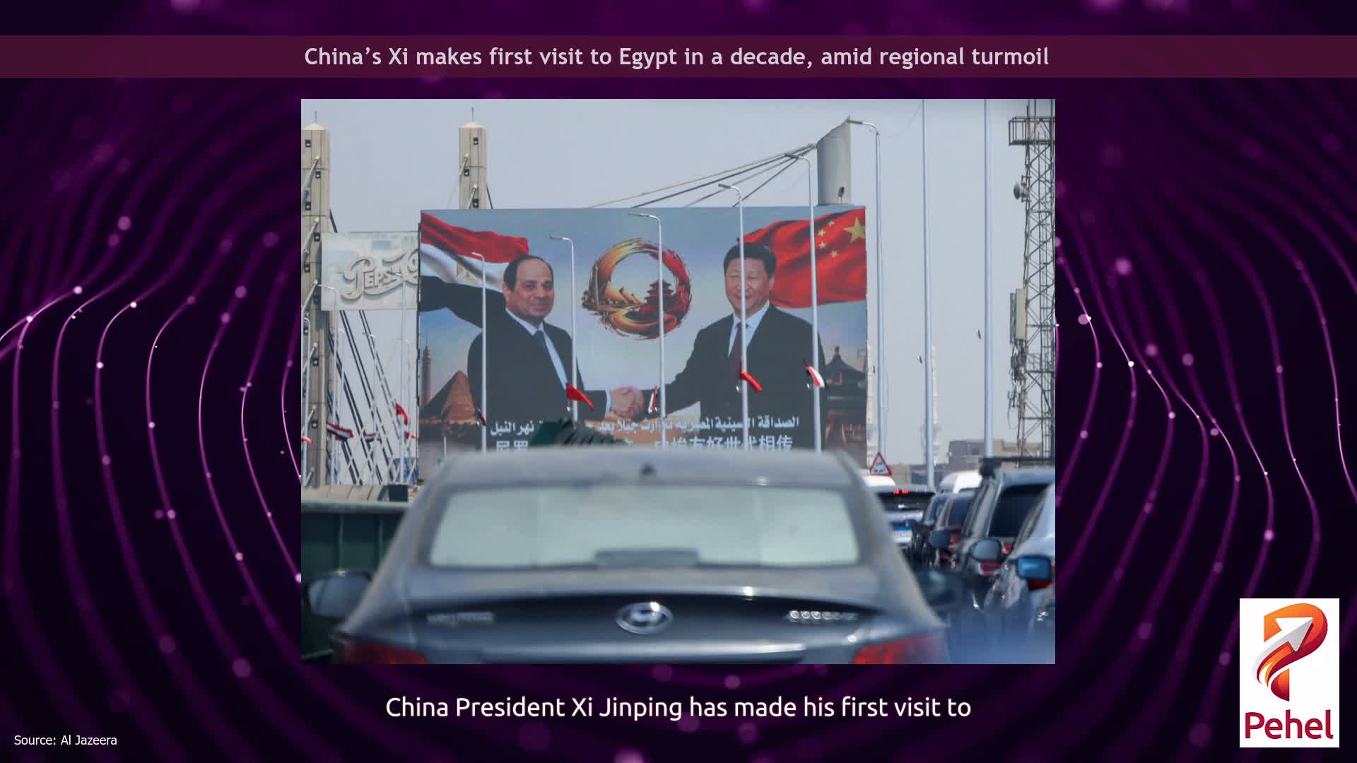 China’s Xi makes first visit to Egypt in a decade, amid regional turmoil