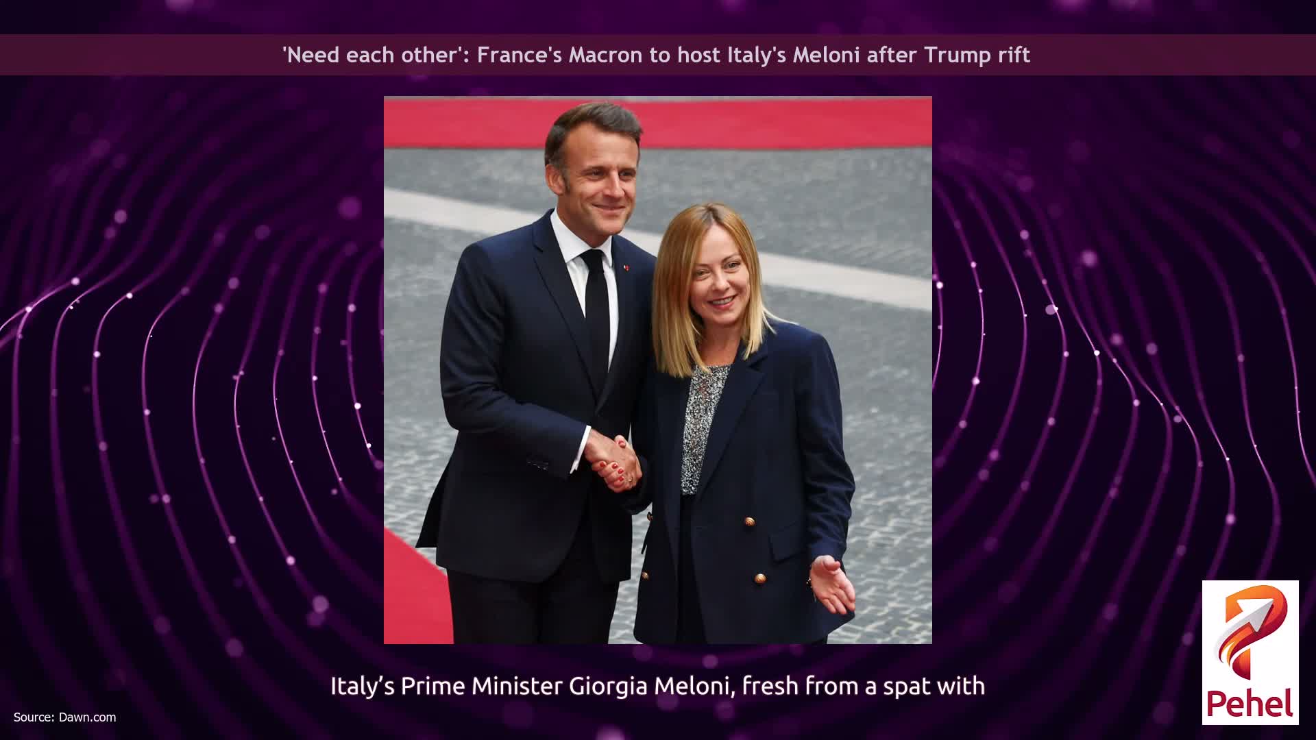 'Need each other': France's Macron to host Italy's Meloni after Trump rift