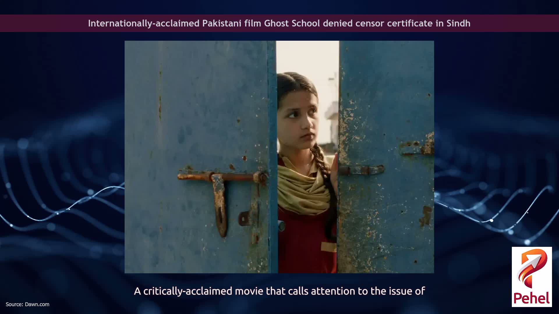 Internationally-acclaimed Pakistani film Ghost School denied censor certificate in Sindh