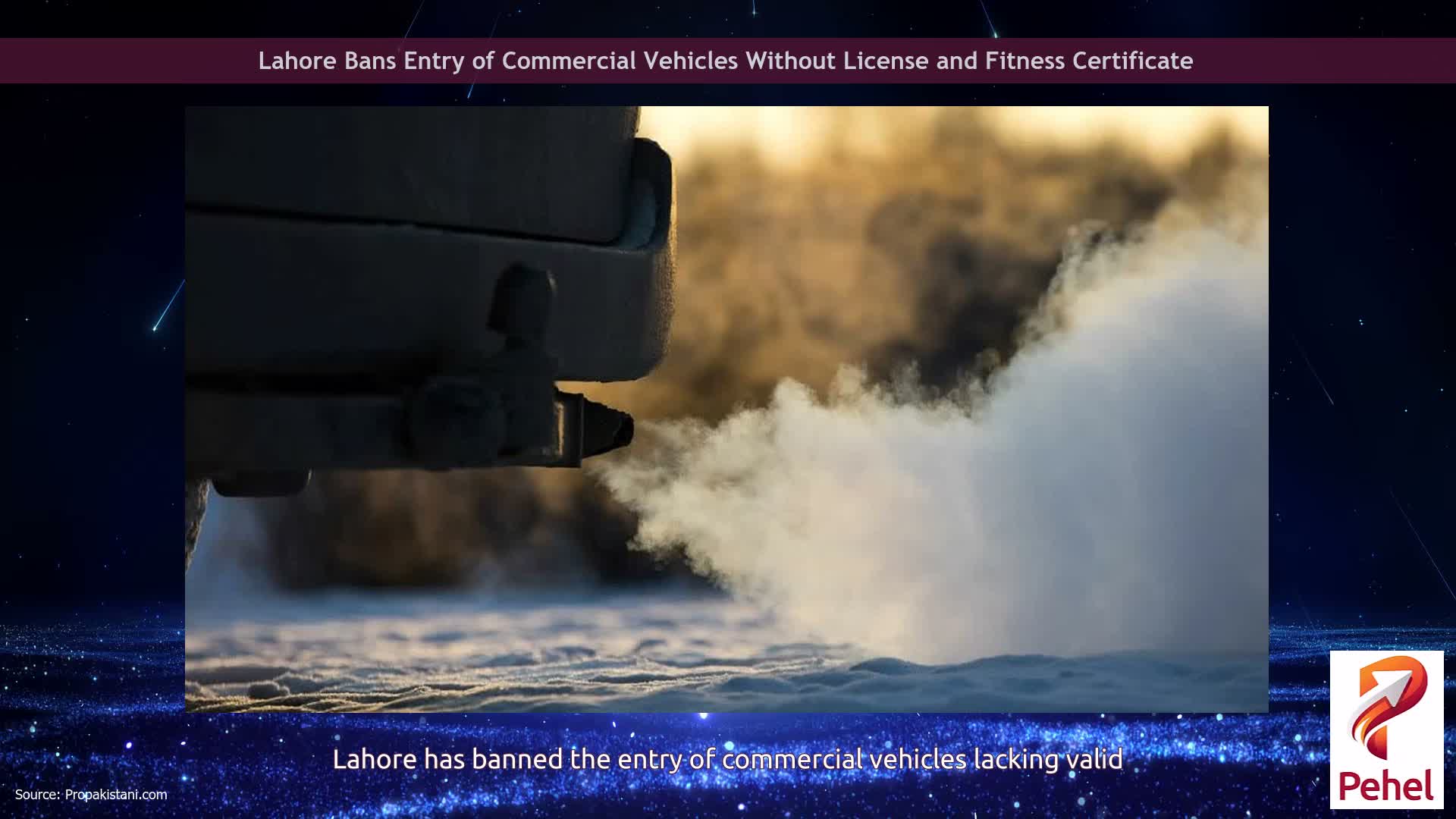 Lahore Bans Entry of Commercial Vehicles Without License and Fitness Certificate