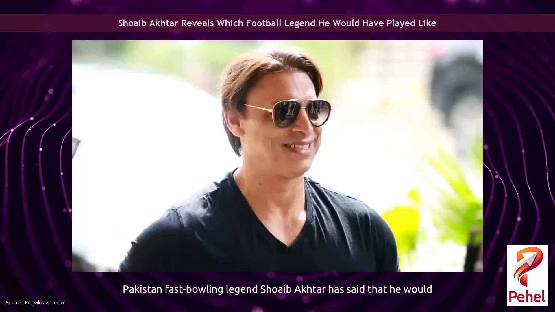 Shoaib Akhtar Reveals Which Football Legend He Would Have Played Like