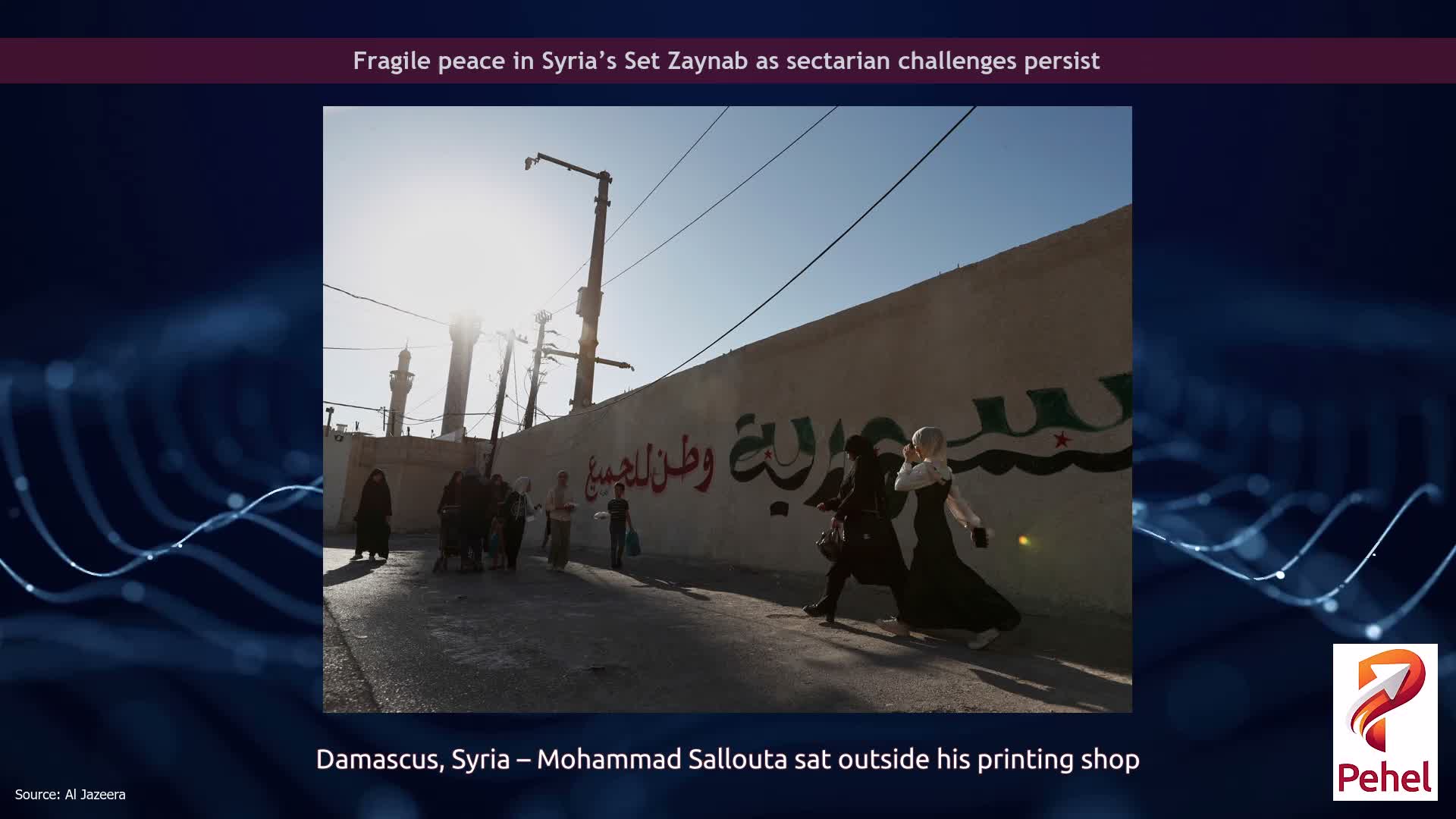 Fragile peace in Syria’s Set Zaynab as sectarian challenges persist