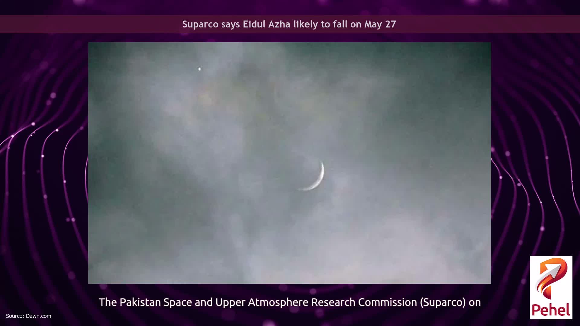 Suparco says Eidul Azha likely to fall on May 27