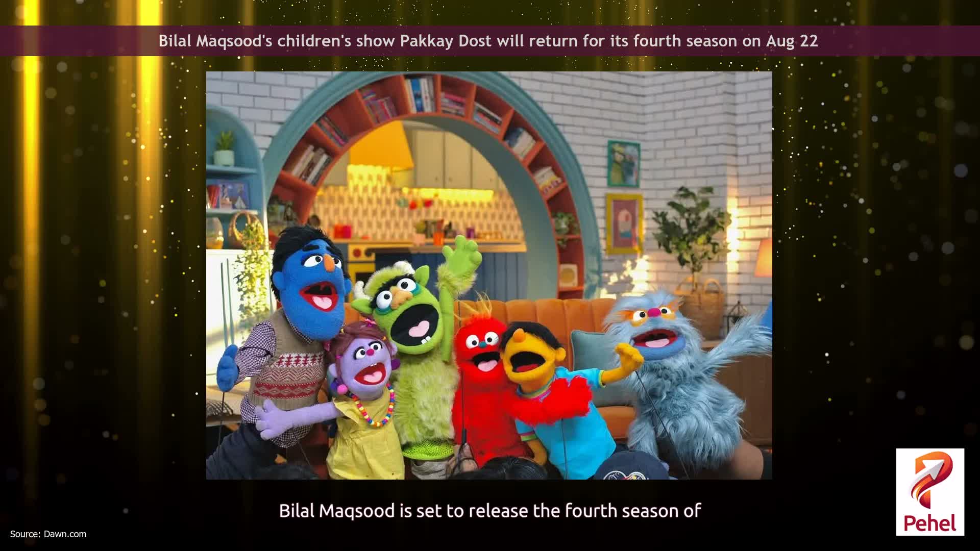 Bilal Maqsood's children's show Pakkay Dost will return for its fourth season on Aug 22