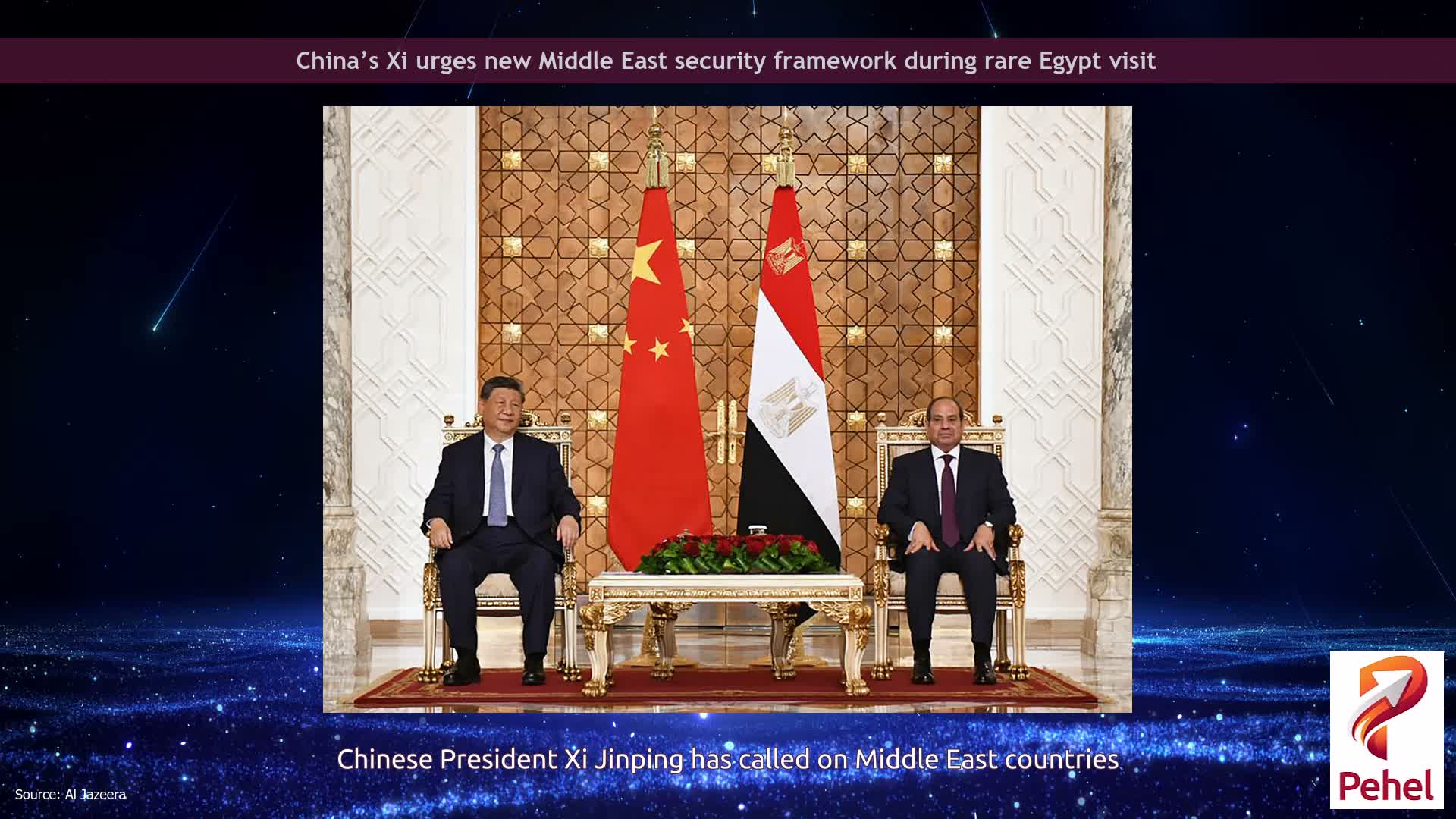 China’s Xi urges new Middle East security framework during rare Egypt visit