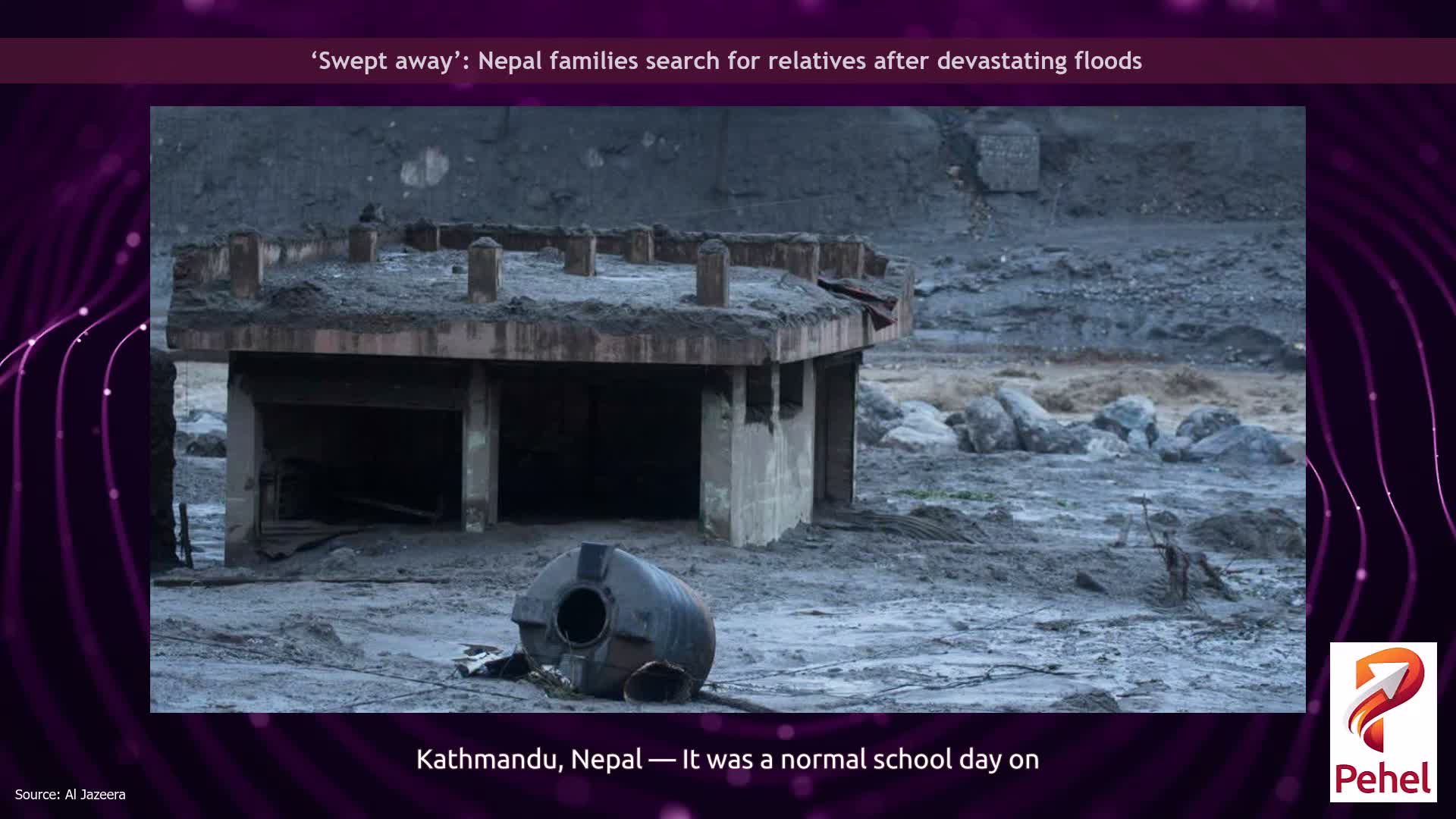 ‘Swept away’: Nepal families search for relatives after devastating floods