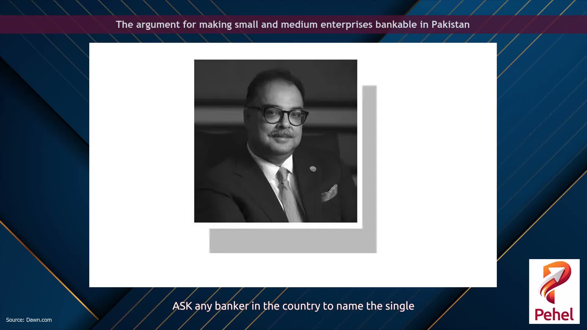 The argument for making small and medium enterprises bankable in Pakistan