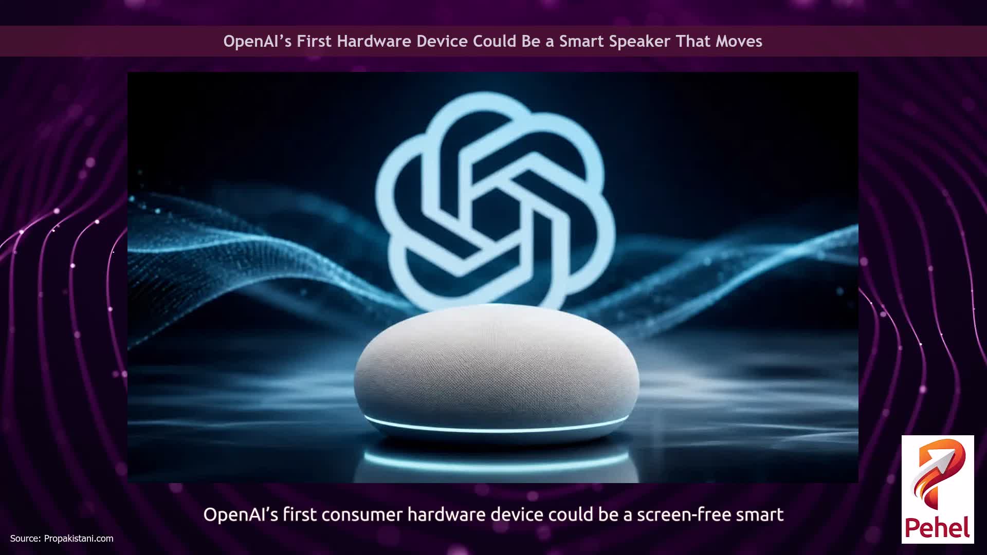 OpenAI’s First Hardware Device Could Be a Smart Speaker That Moves