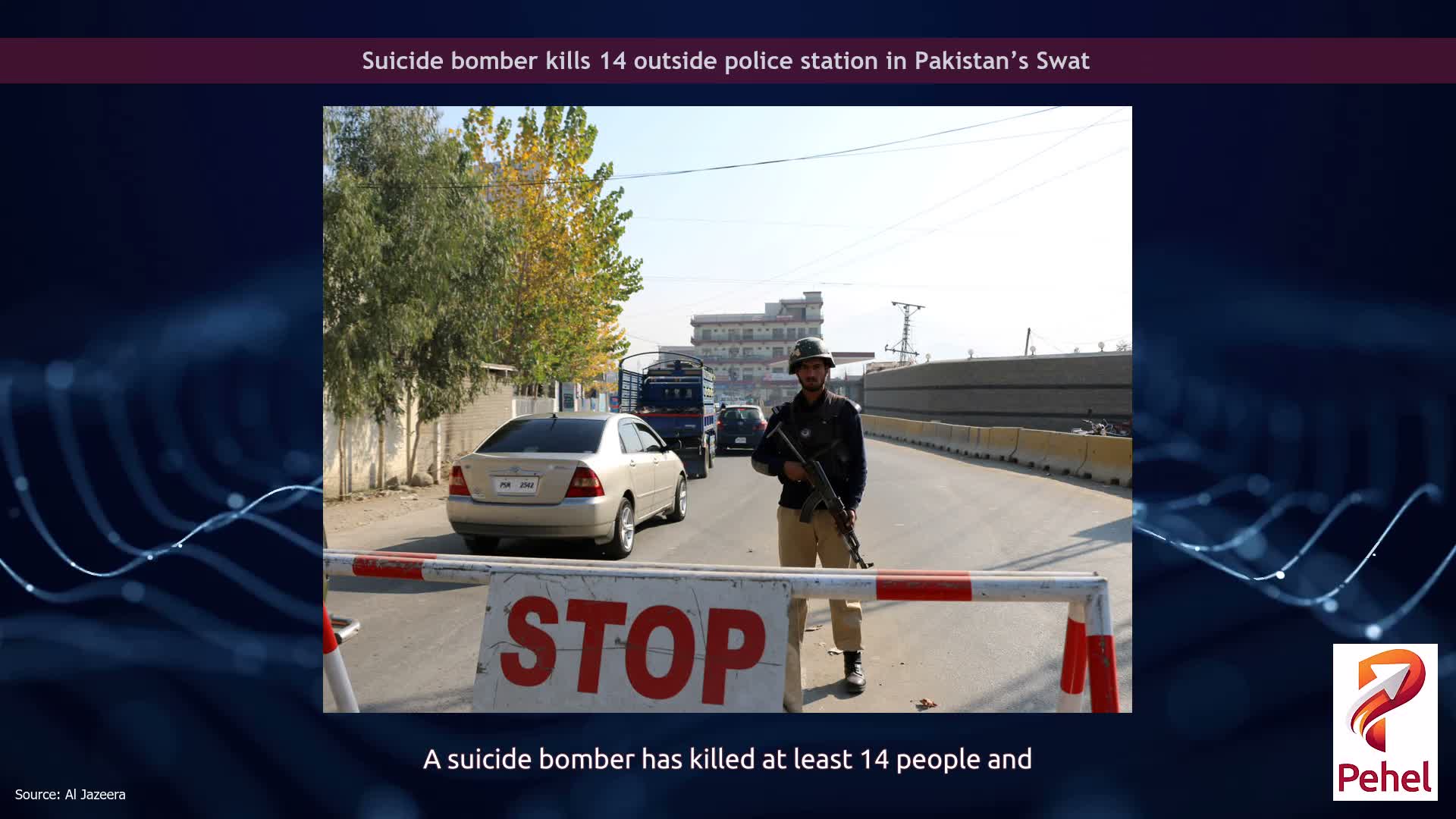 Suicide bomber kills 14 outside police station in Pakistan’s Swat