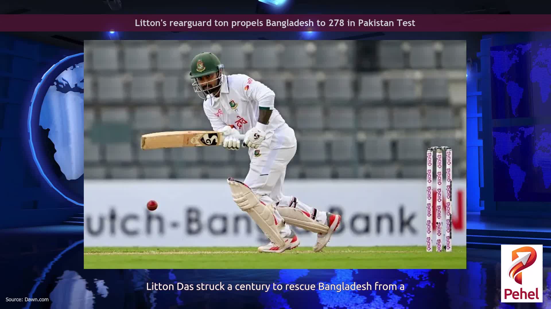 Litton's rearguard ton propels Bangladesh to 278 in Pakistan Test