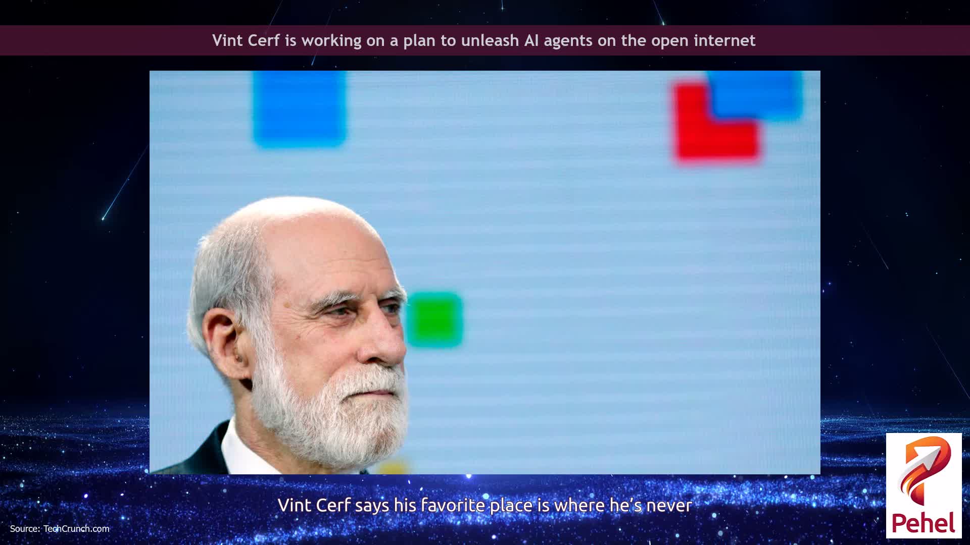 Vint Cerf is working on a plan to unleash AI agents on the open internet