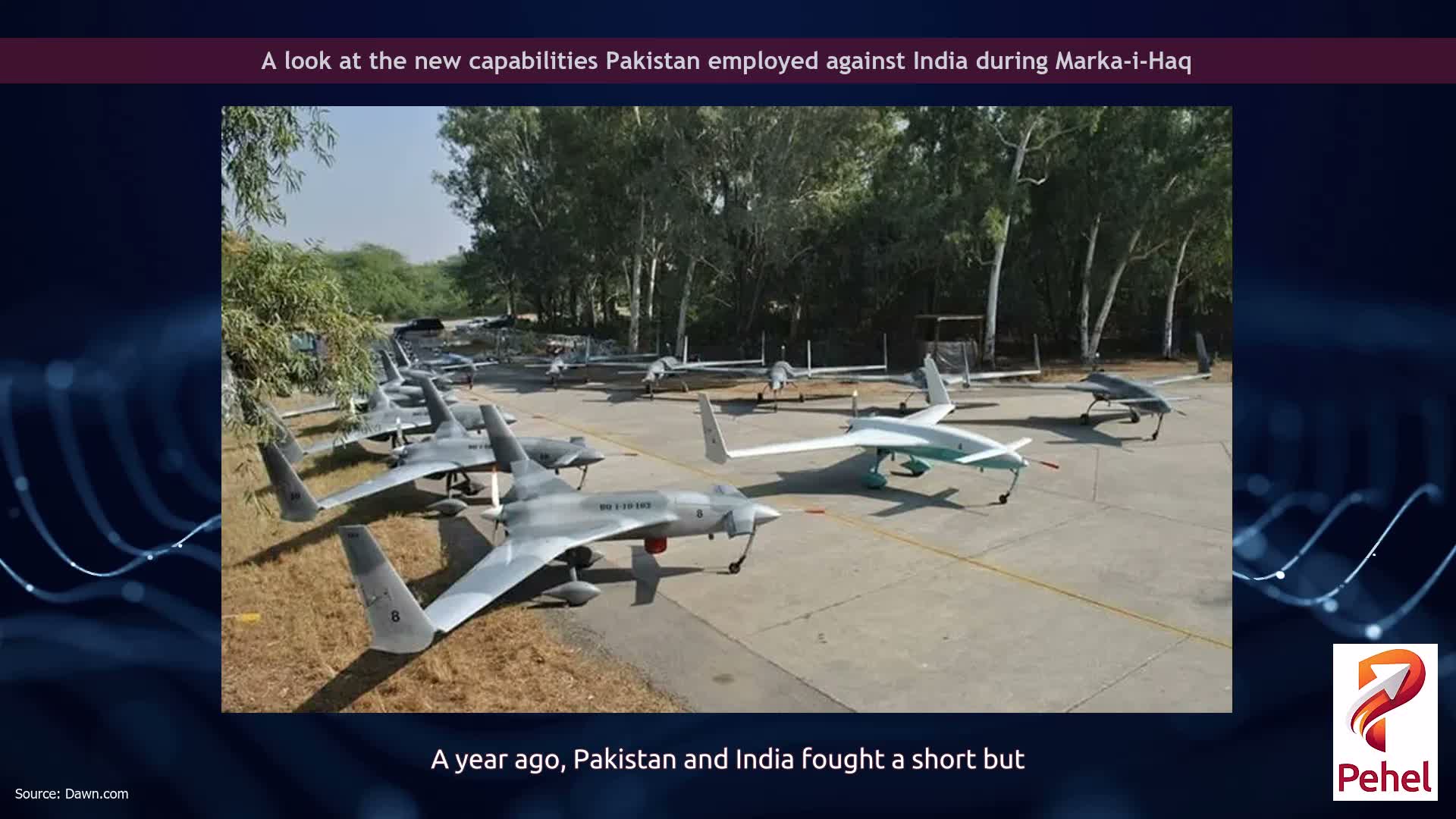 A look at the new capabilities Pakistan employed against India during Marka-i-Haq