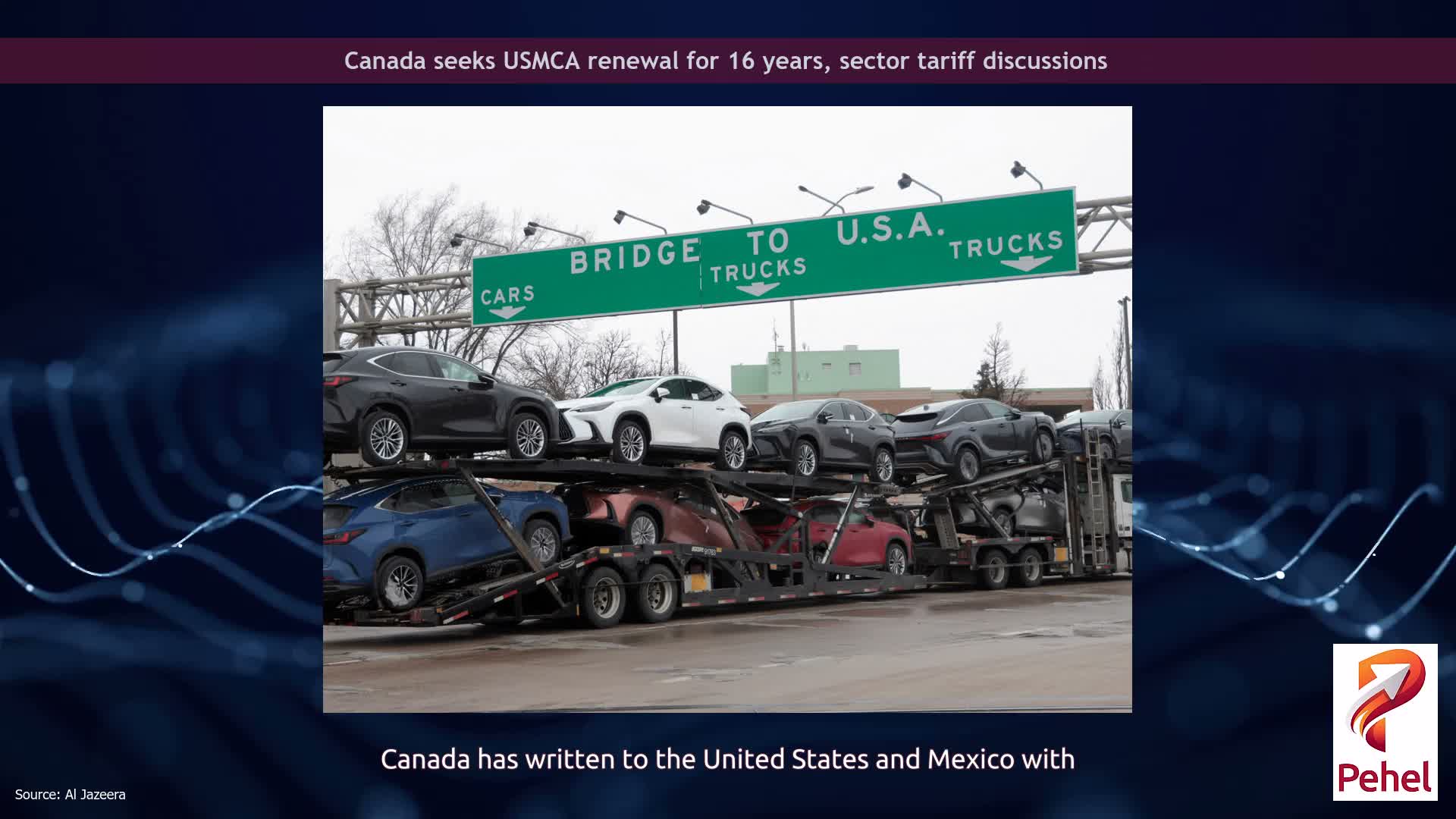 Canada seeks USMCA renewal for 16 years, sector tariff discussions