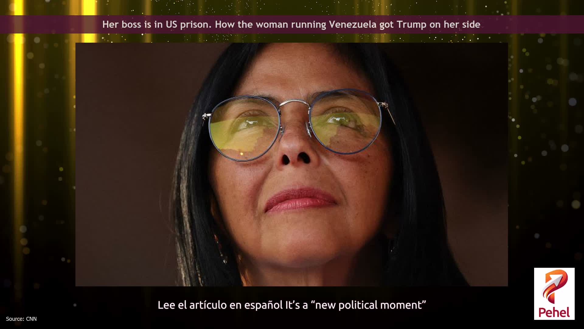 Her boss is in US prison. How the woman running Venezuela got Trump on her side