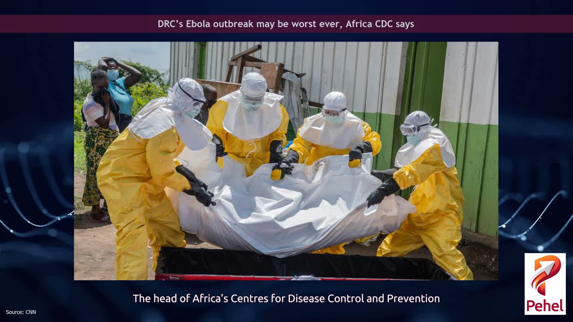 DRC’s Ebola outbreak may be worst ever, Africa CDC says