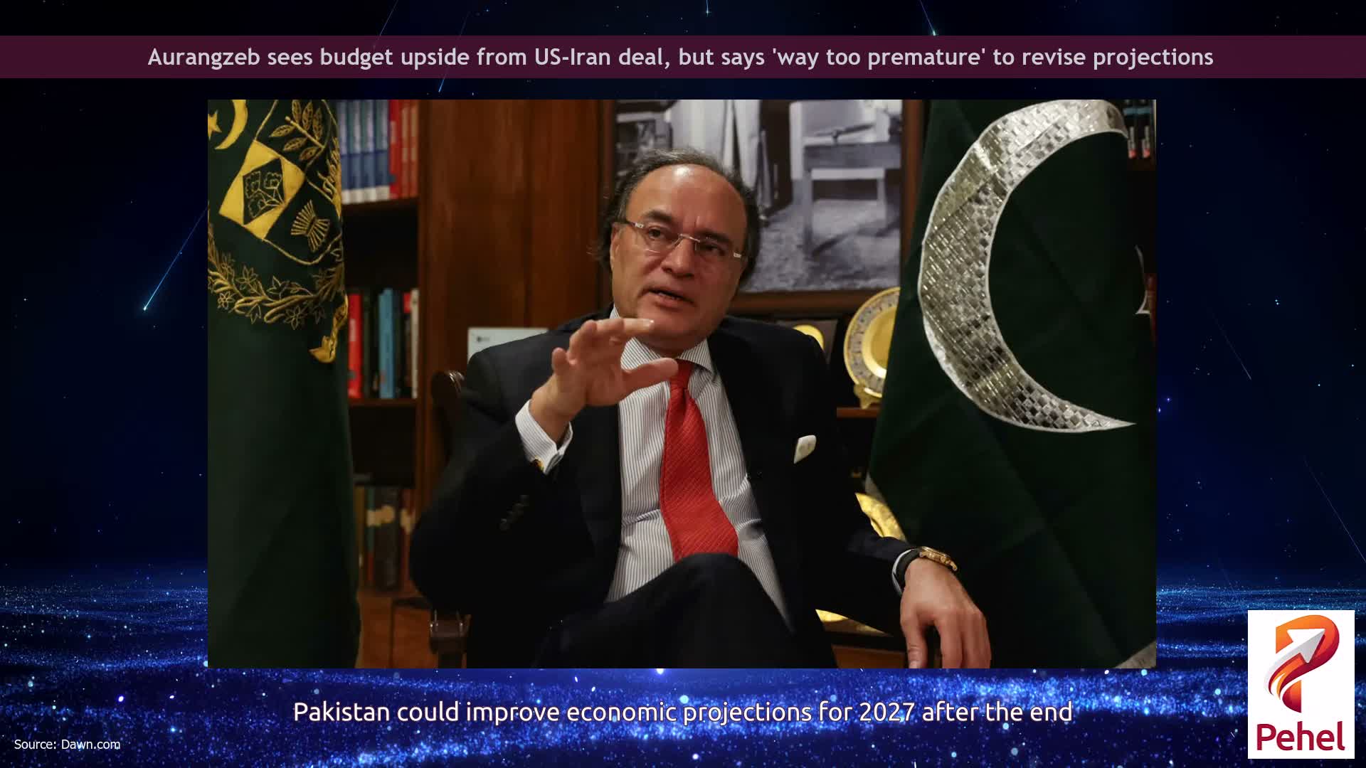 Aurangzeb sees budget upside from US-Iran deal, but says 'way too premature' to revise projections