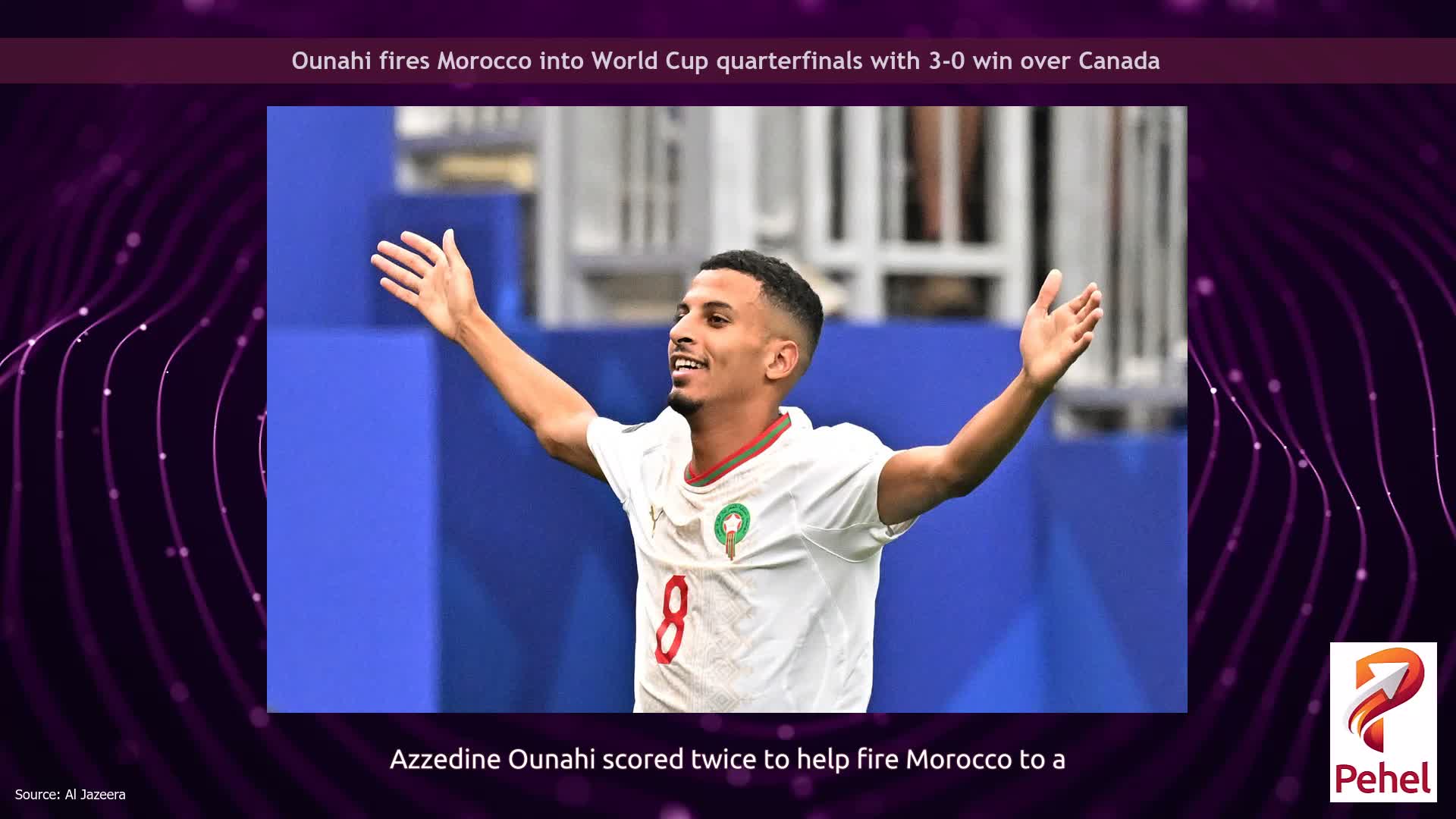 Ounahi fires Morocco into World Cup quarterfinals with 3-0 win over Canada