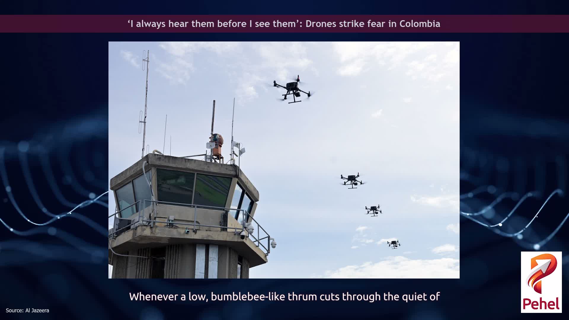 ‘I always hear them before I see them’: Drones strike fear in Colombia