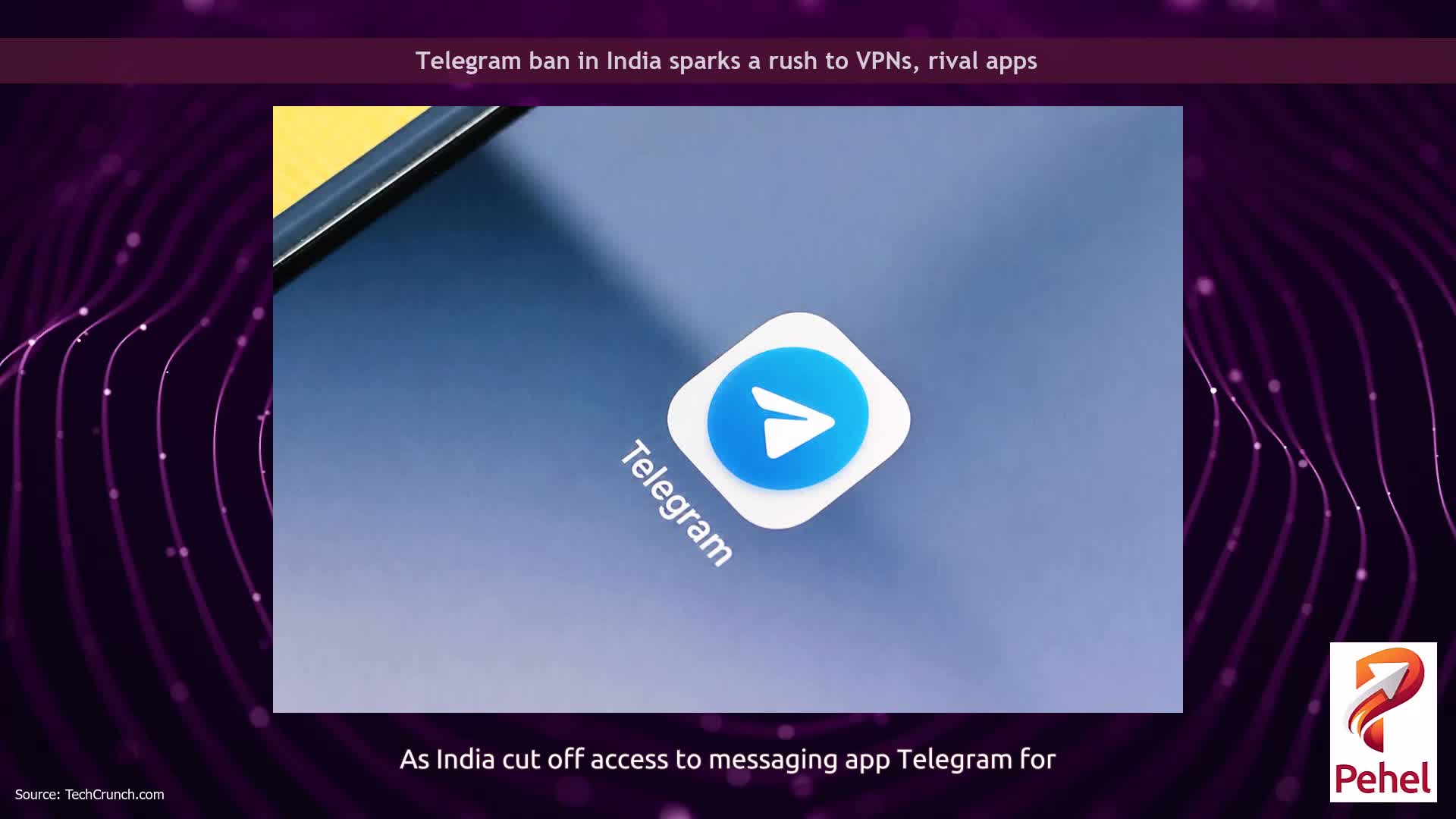Telegram ban in India sparks a rush to VPNs, rival apps