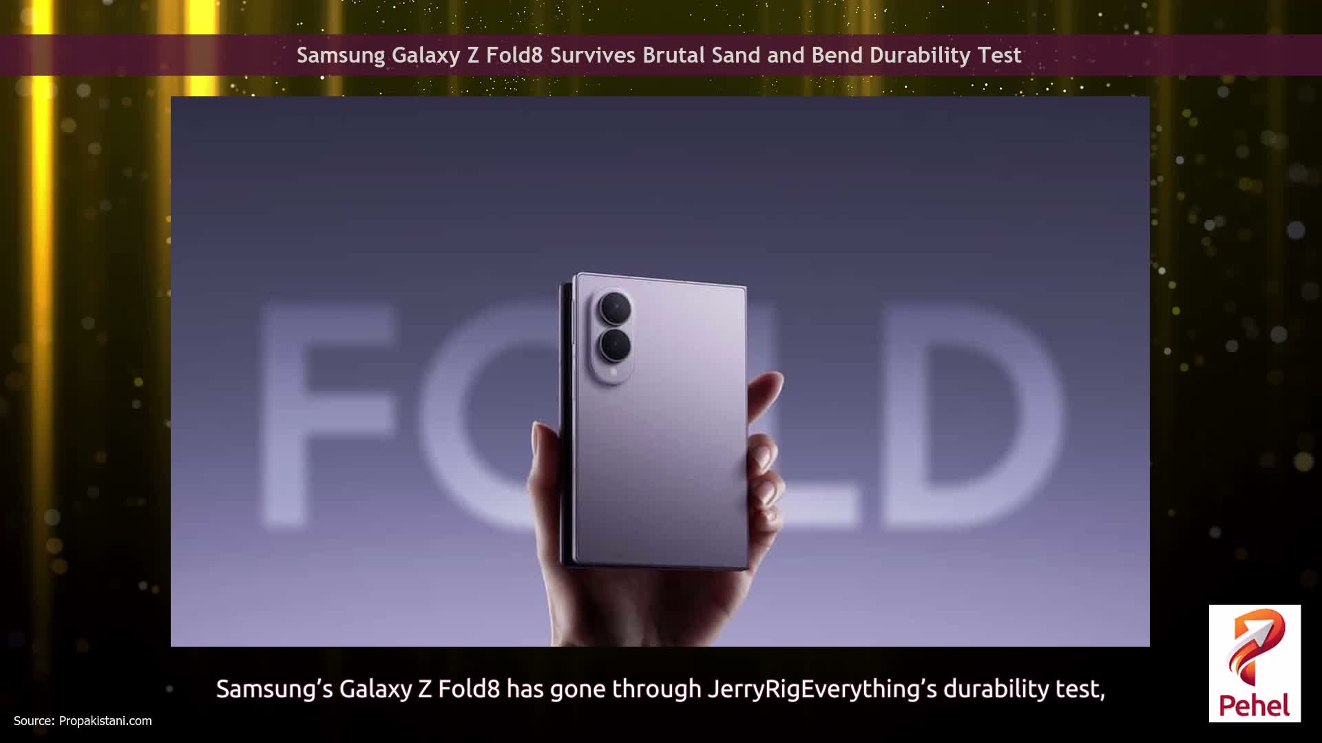 Samsung Galaxy Z Fold8 Survives Brutal Sand and Bend Durability Test
