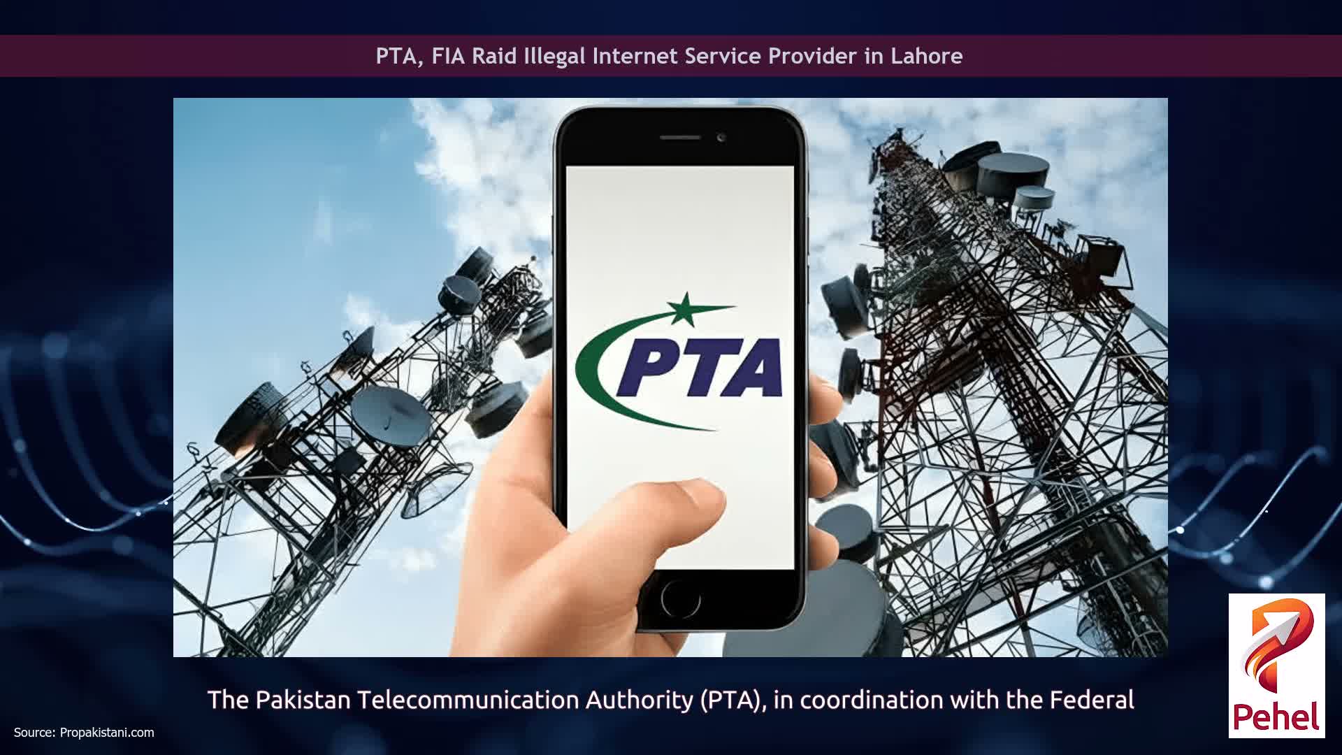 PTA, FIA Raid Illegal Internet Service Provider in Lahore
